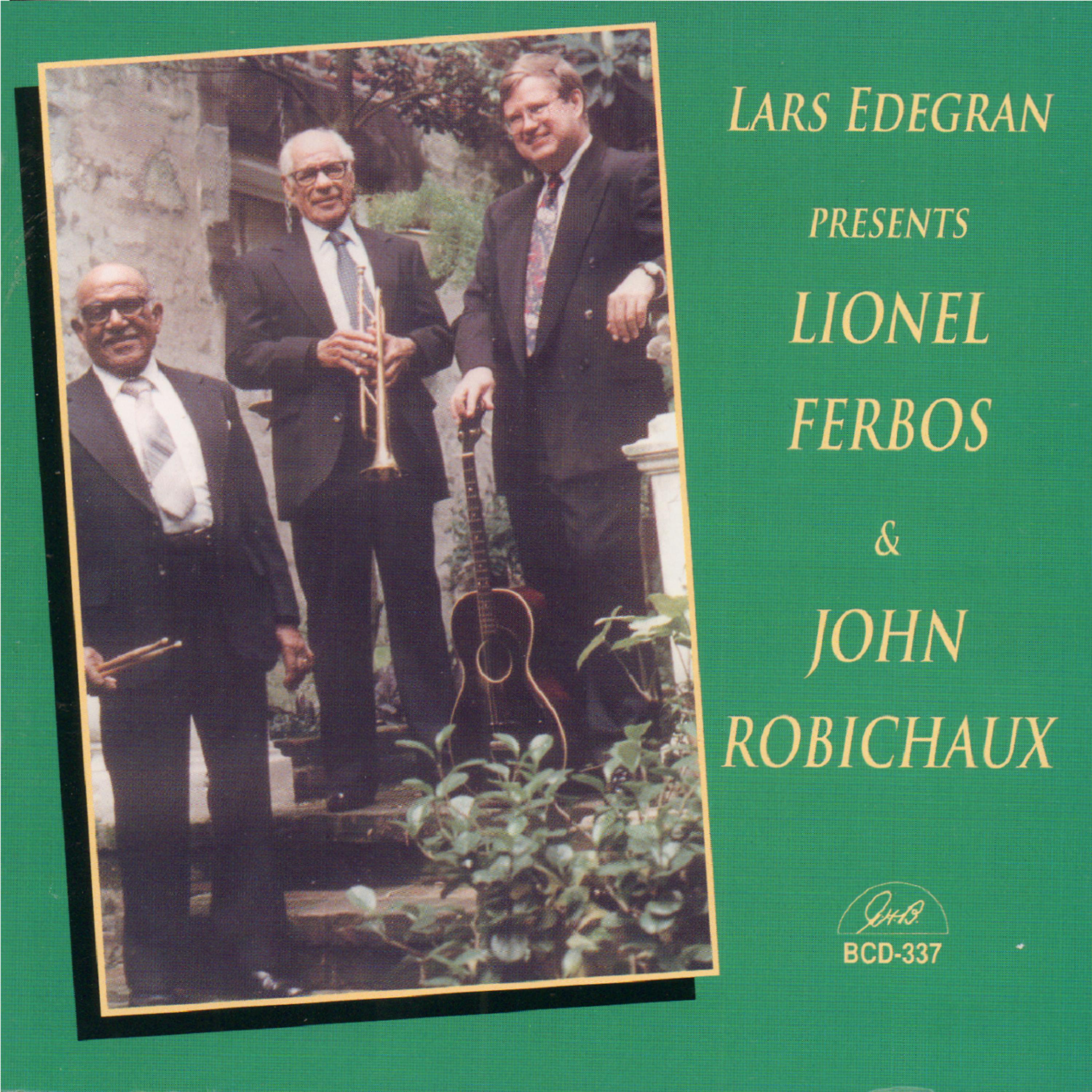 Постер альбома Lars Edegran Presents Lionel Ferbos and John Robichaux