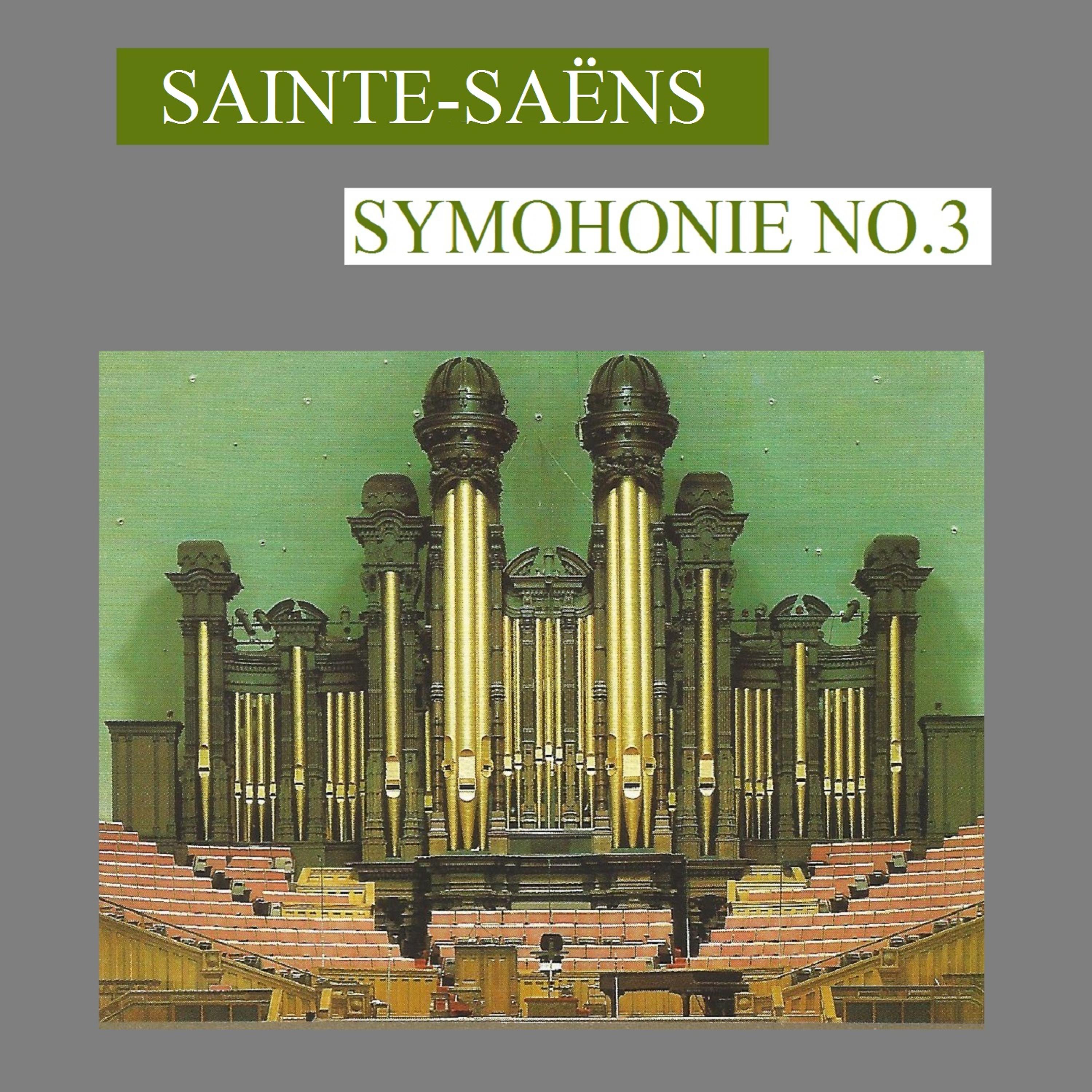 Постер альбома Saint-Saëns - Symphonie No. 3