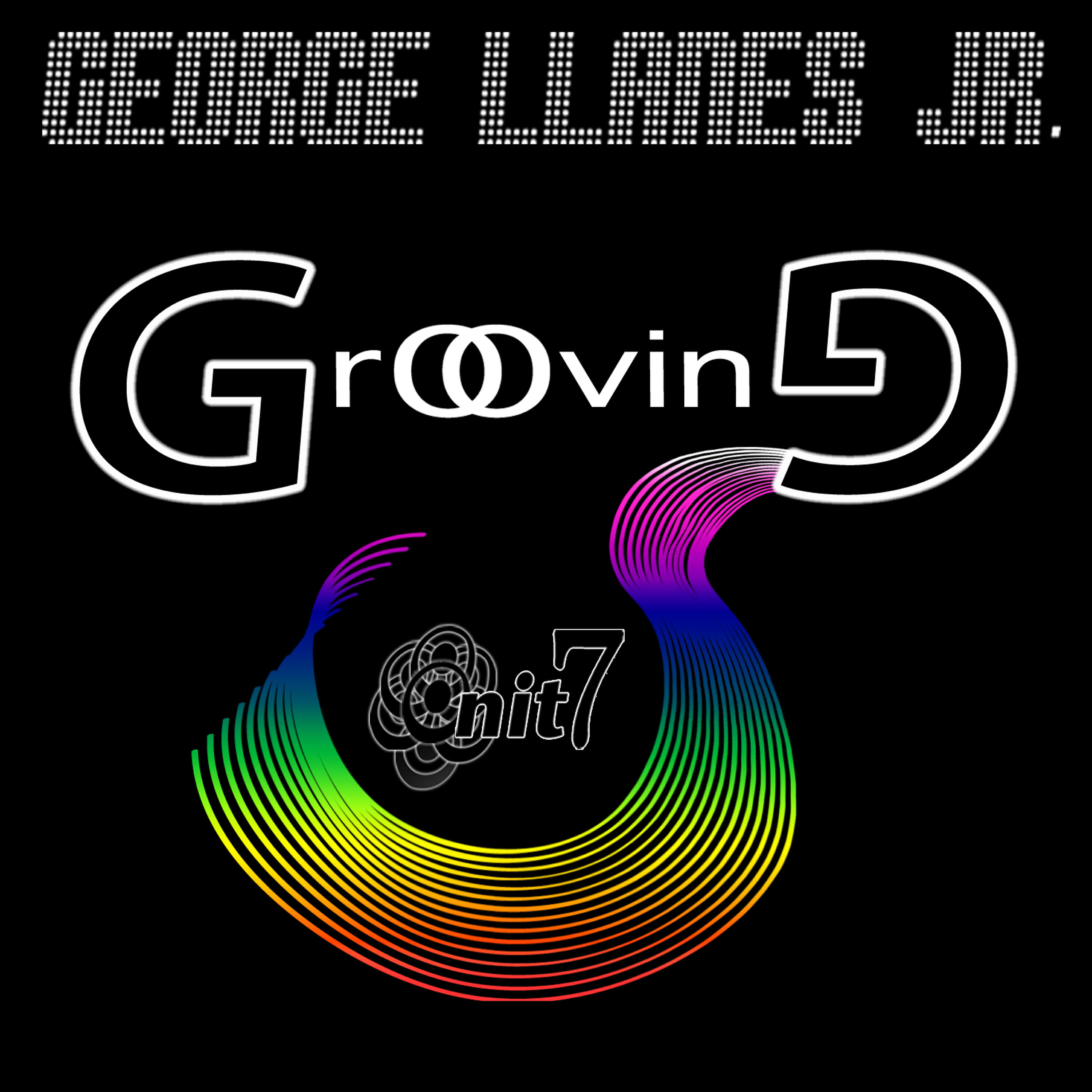 George Llanes Jr. - Grooving