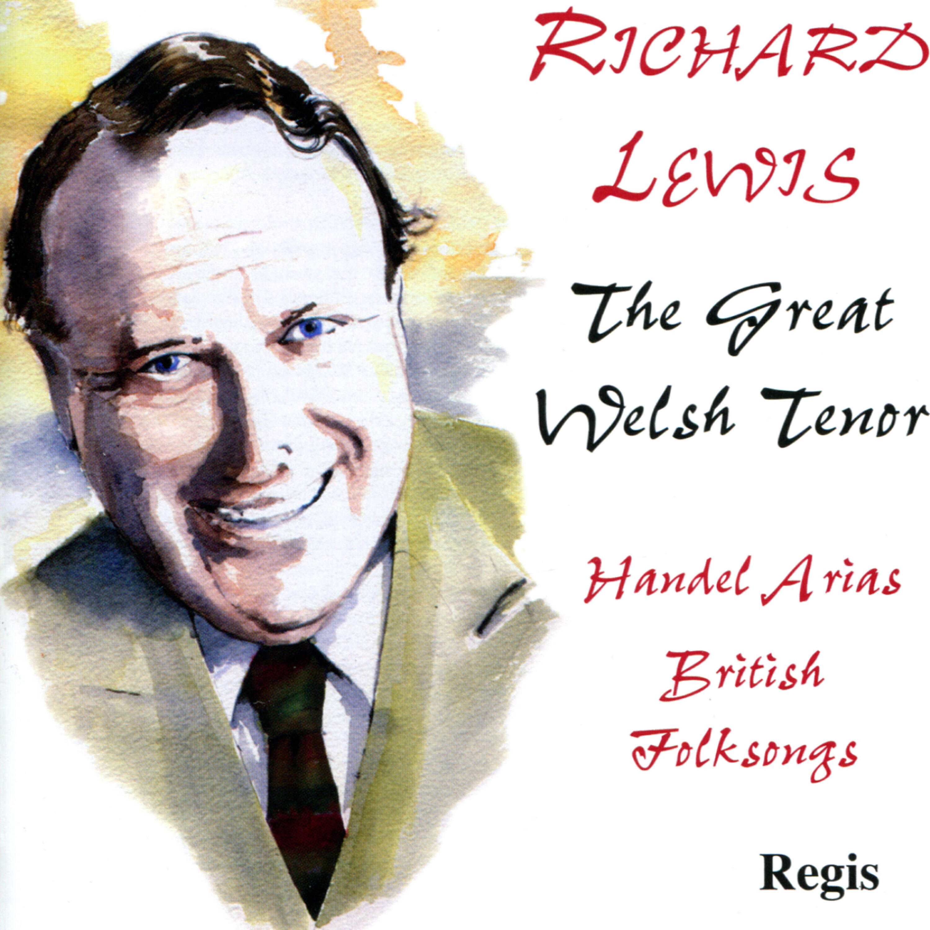 Richard Lewis - Alexander's Feast: Air. War, he sung, is toil and trouble