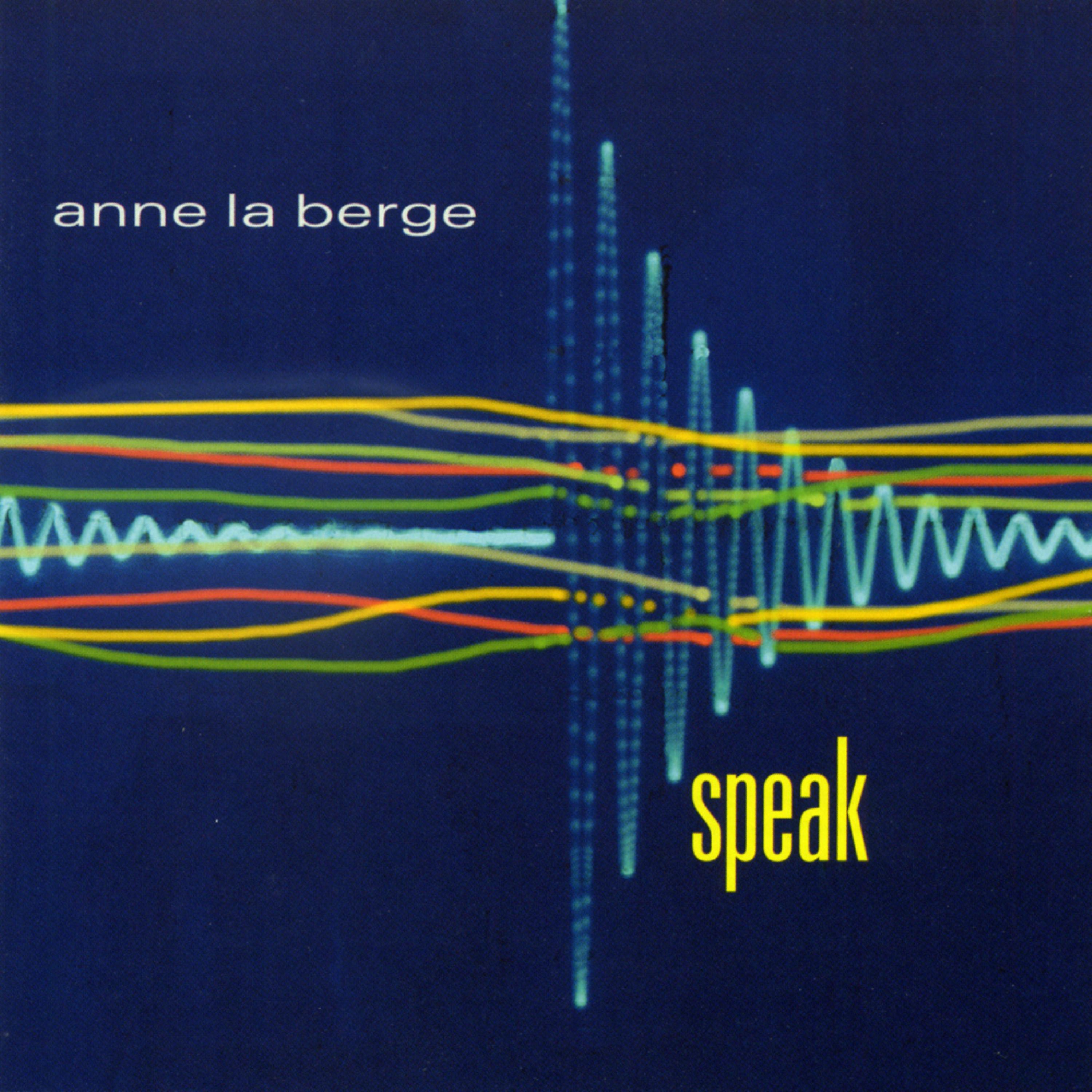 Постер альбома Anne La Berge: Speak