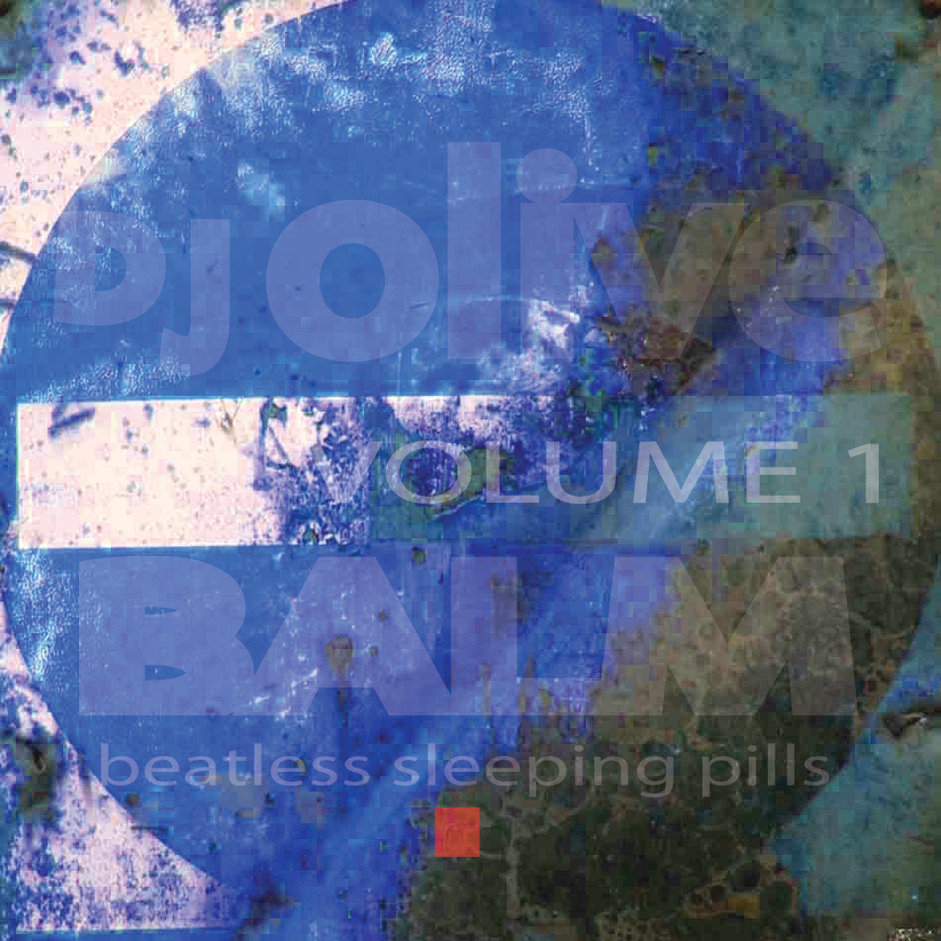 Постер альбома Balm (Beatless Sleeping Pills) Volume 1
