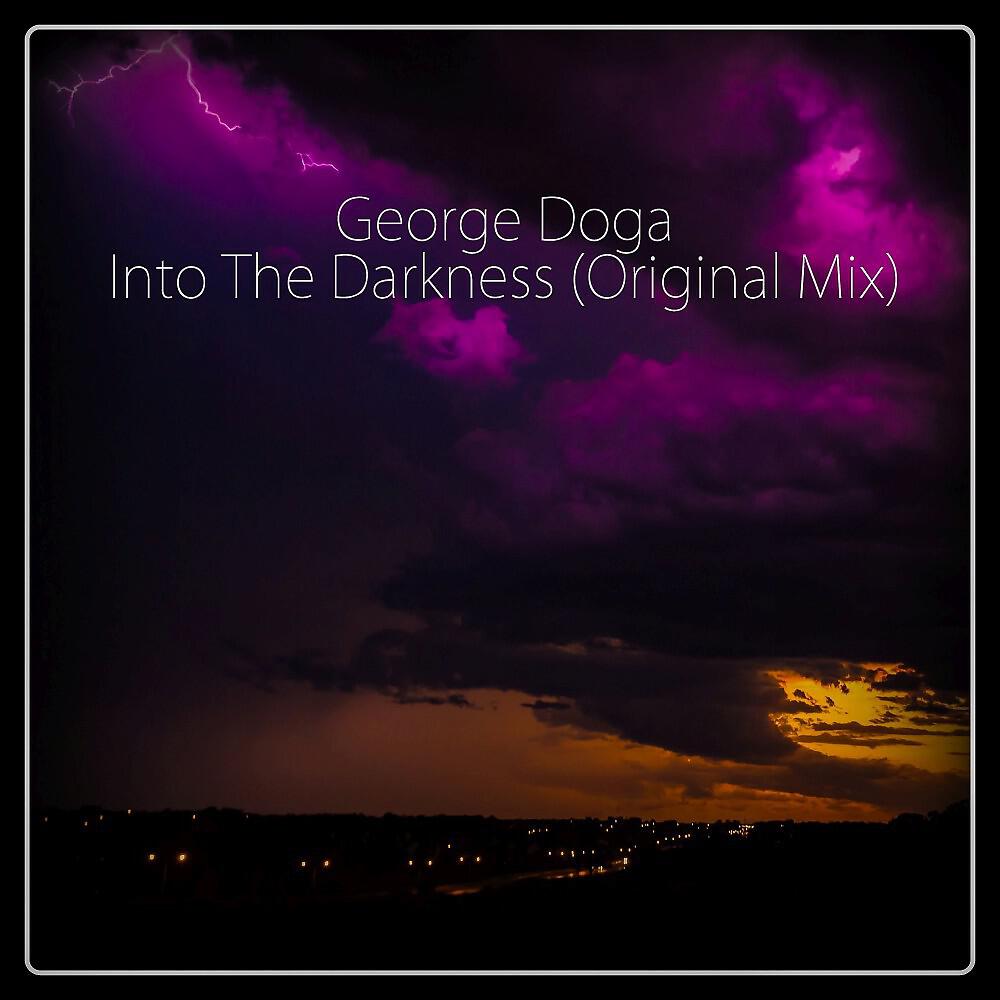 George Doga - Into the Darkness (Original Mix)