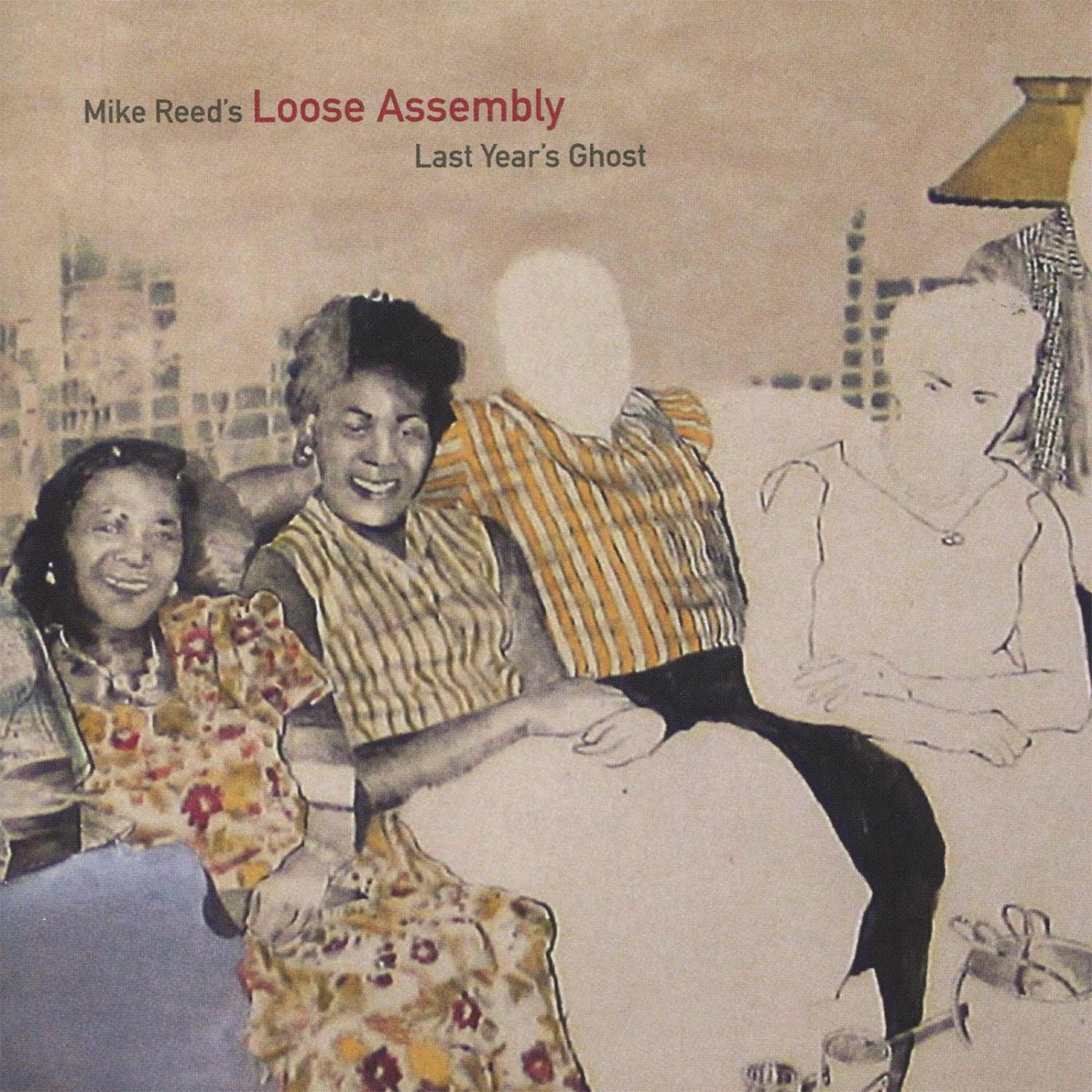 Mike Reed's Loose Assembly - Ghost Writer