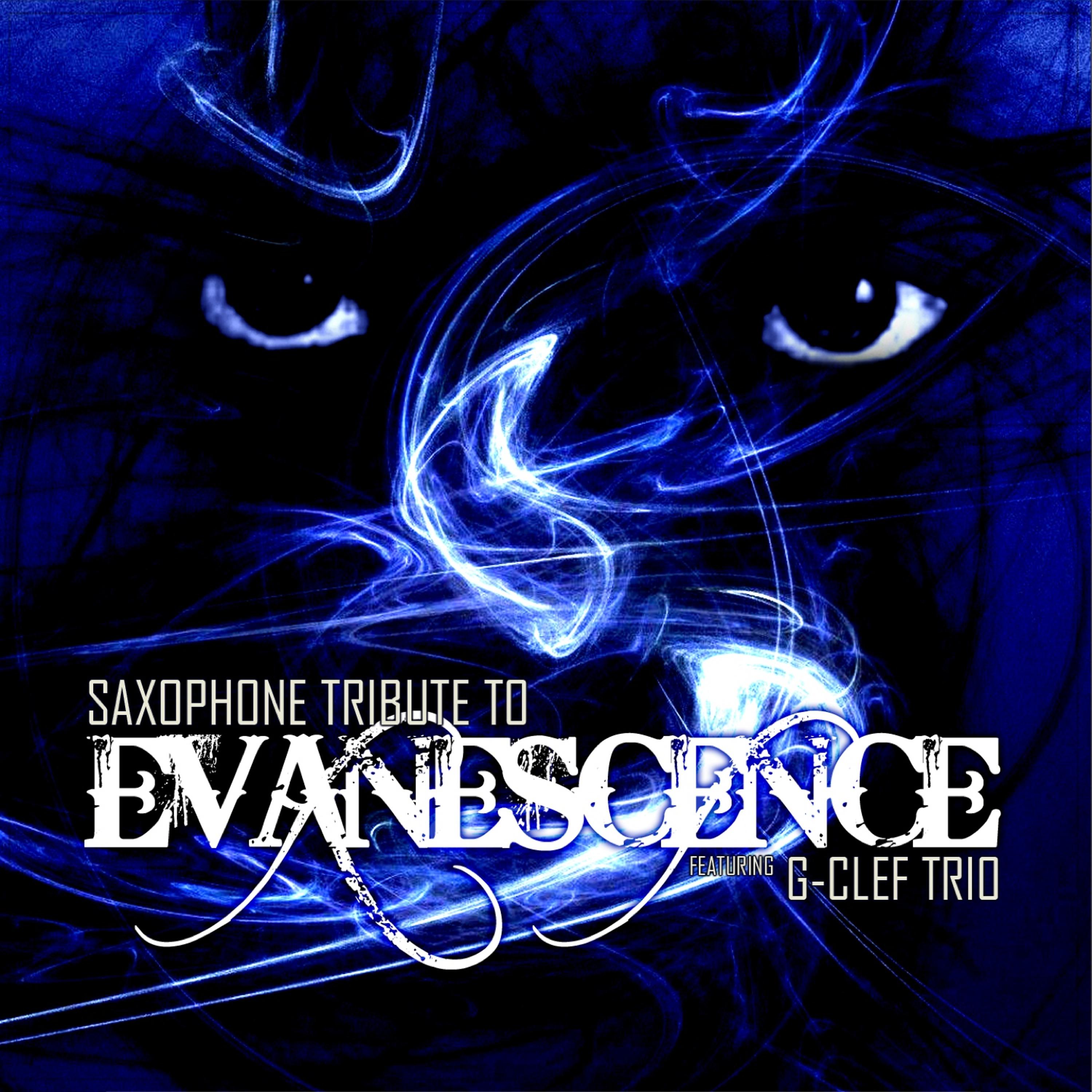 Постер альбома Saxophone Tribute to Evanescence