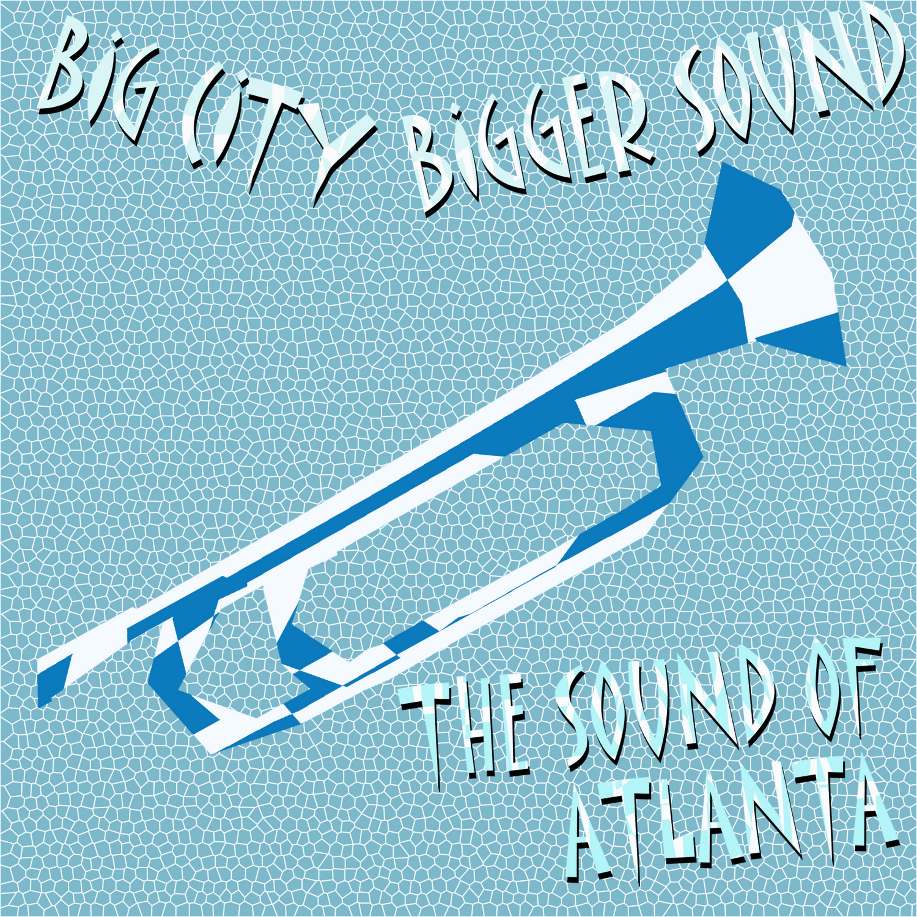 Постер альбома Big City Bigger Sound - The Sound of Atlanta