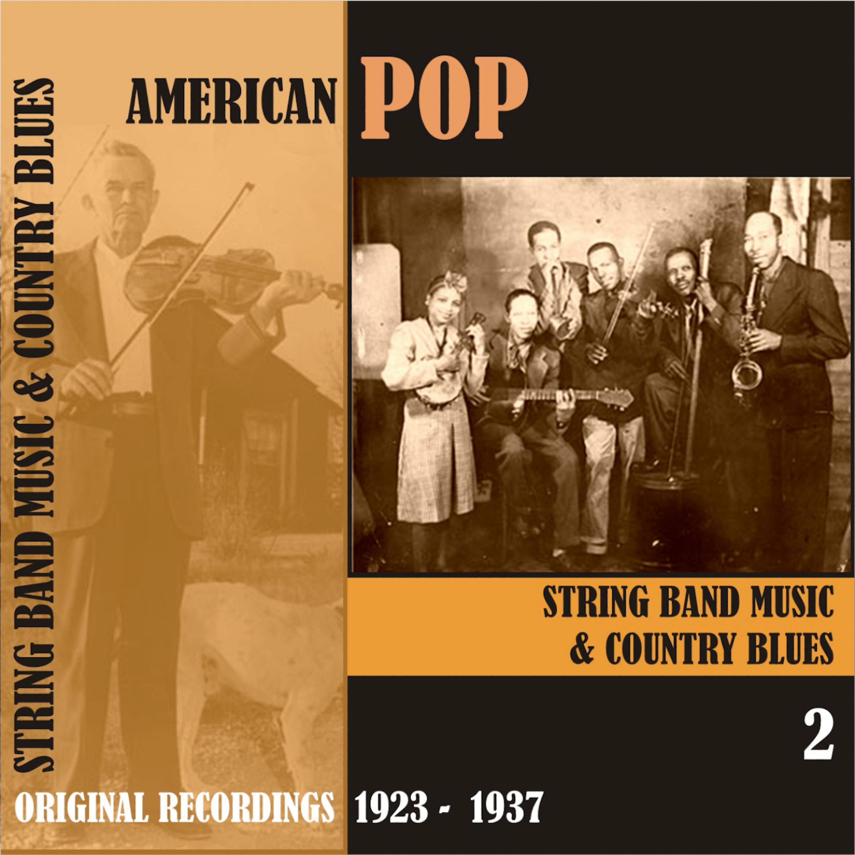 Постер альбома American Pop / String Band Music, Volume 2 [1923 - 1937)