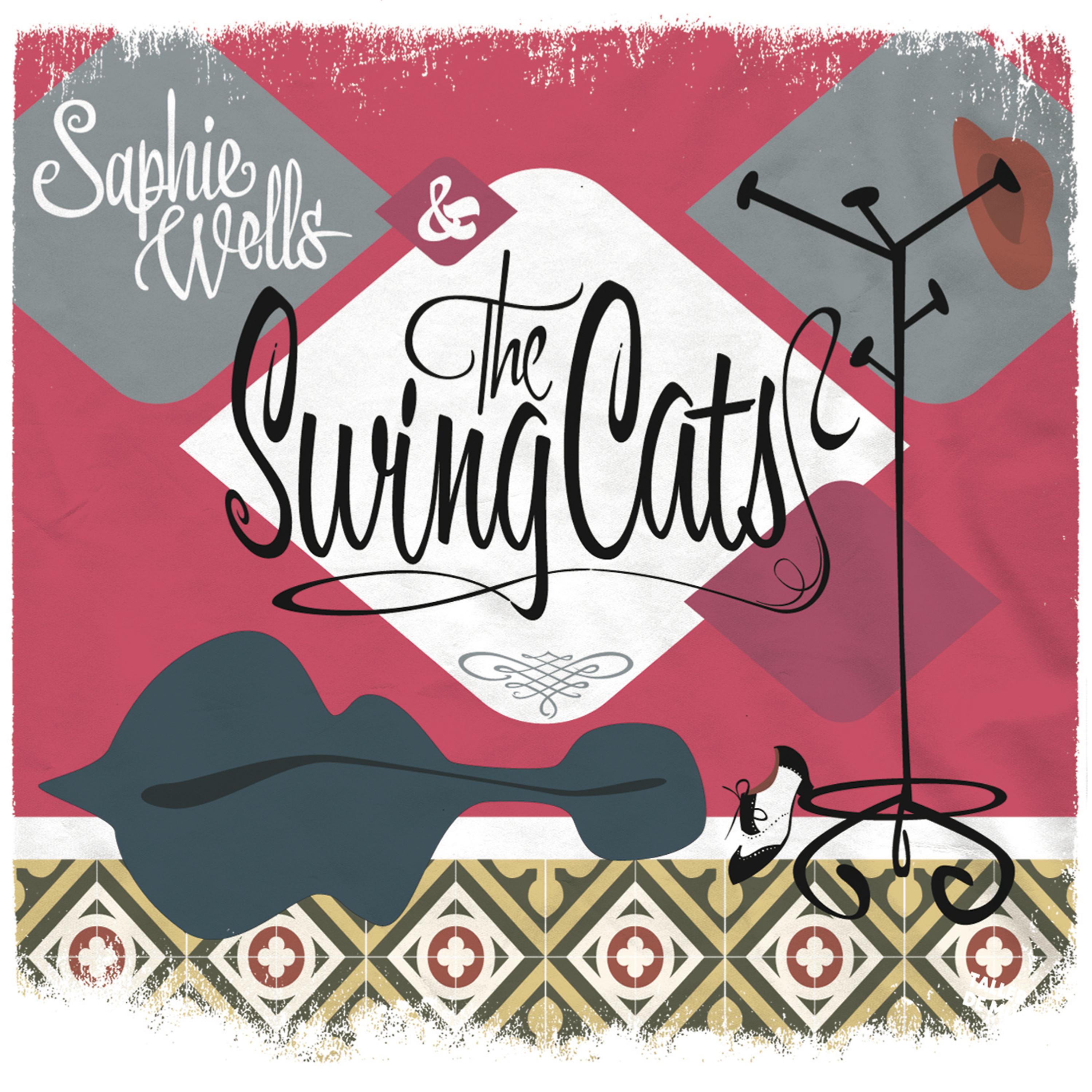 Постер альбома Saphie Wells & The Swing Cats