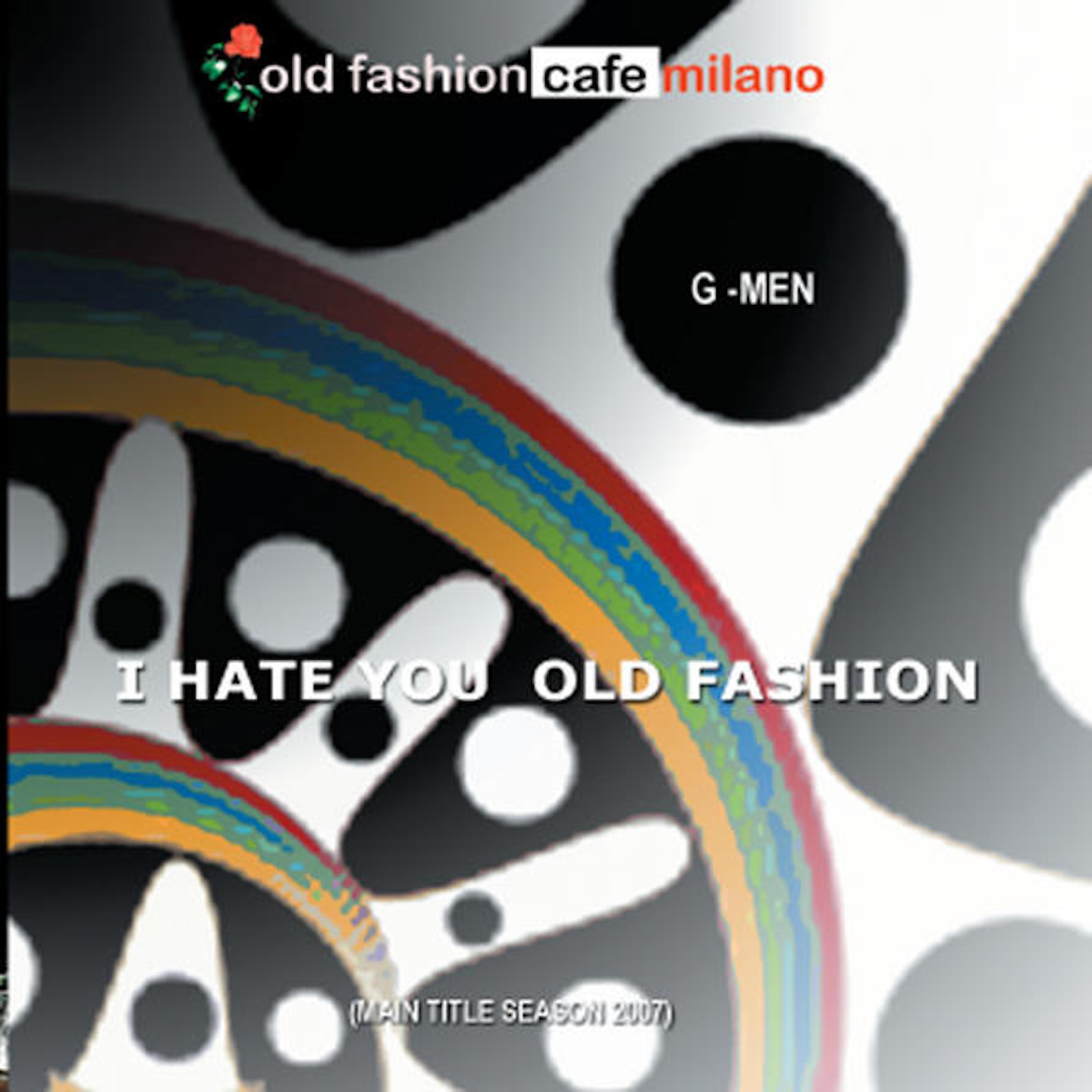 Постер альбома I Hate You Old Fashion