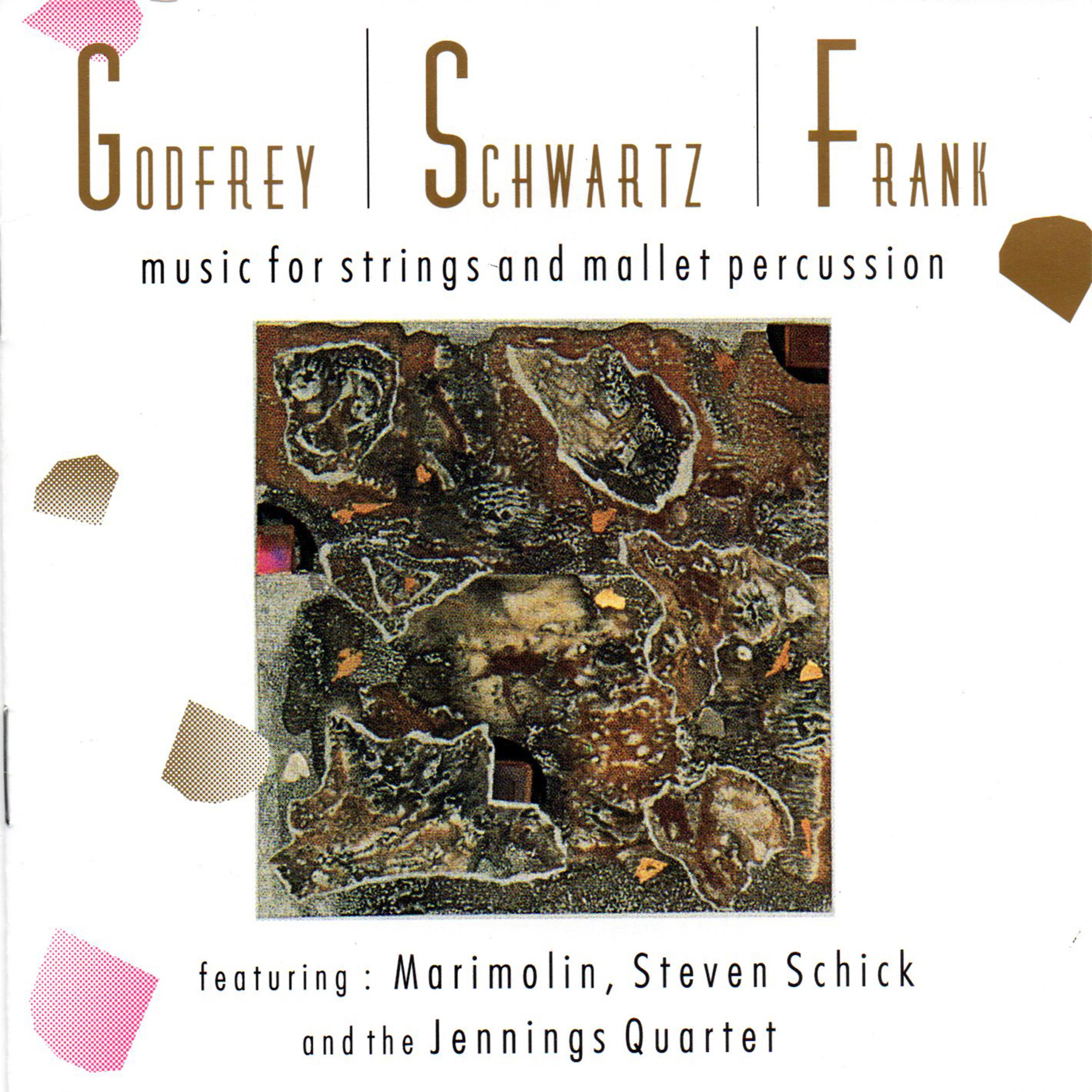 Постер альбома Godfrey/Schwartz/Frank: Music for Strings and Mallet Percussion