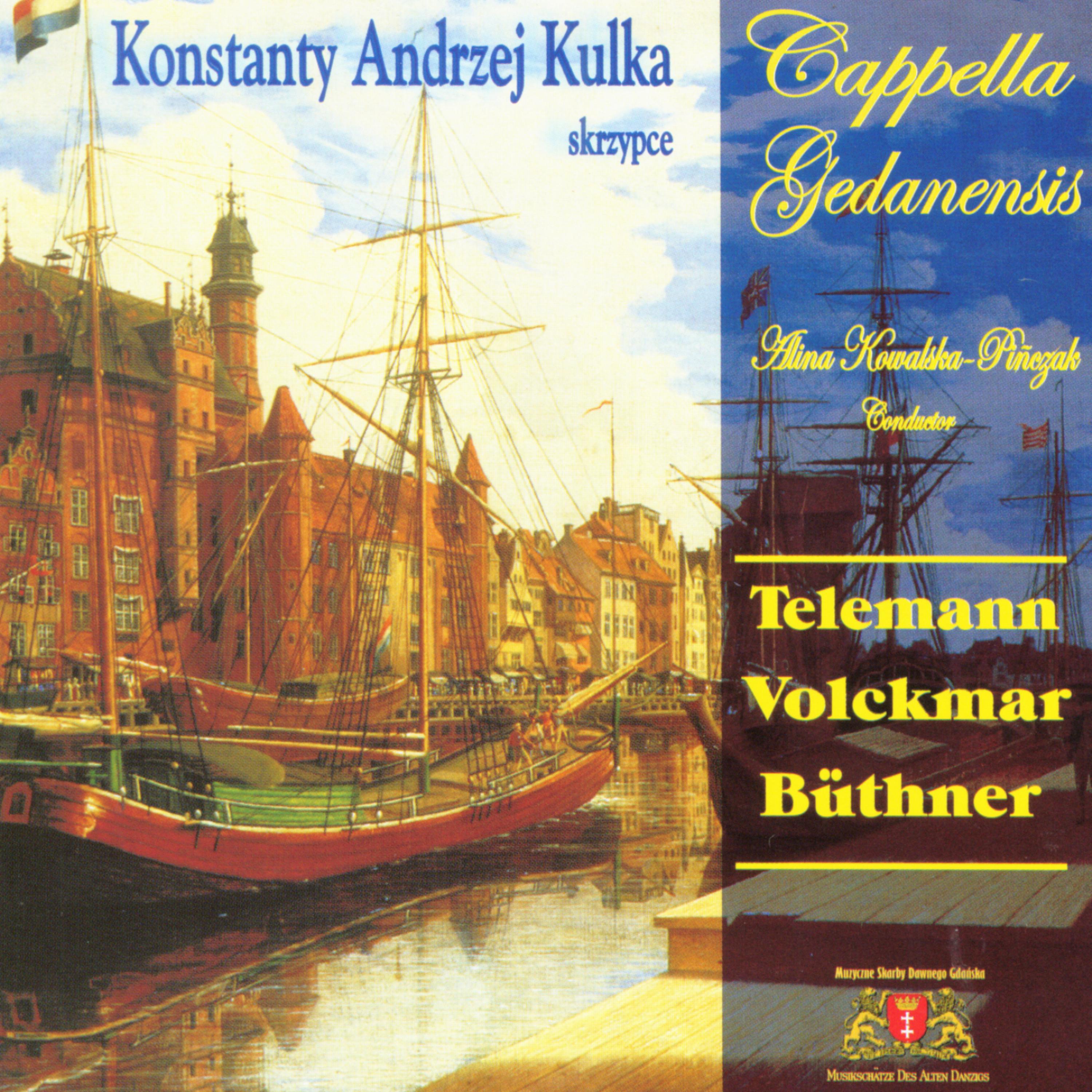 Постер альбома Danzig  cantata for violin & choir: Telemann, Volckmar, Buthner