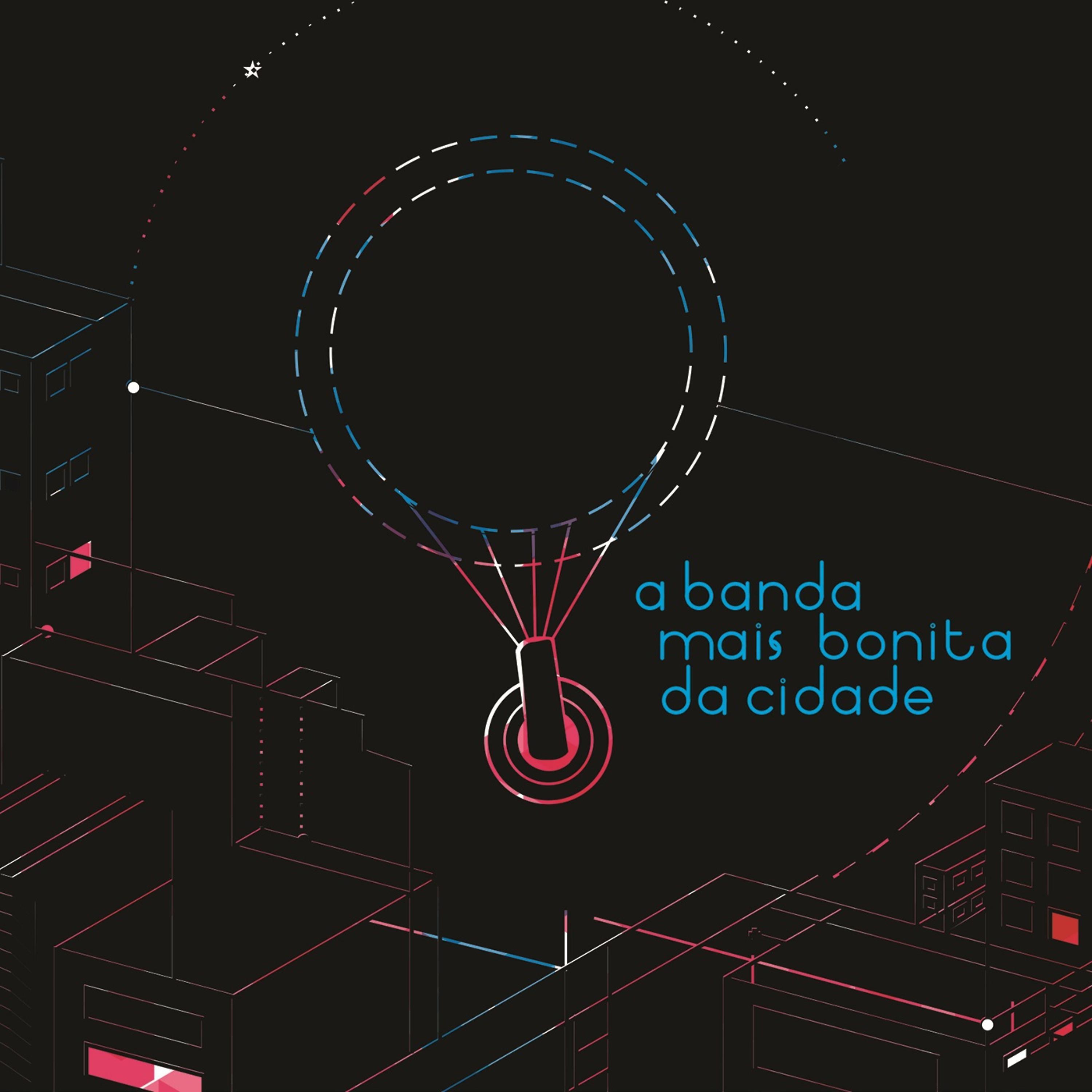 Постер альбома A Banda Mais Bonita da Cidade