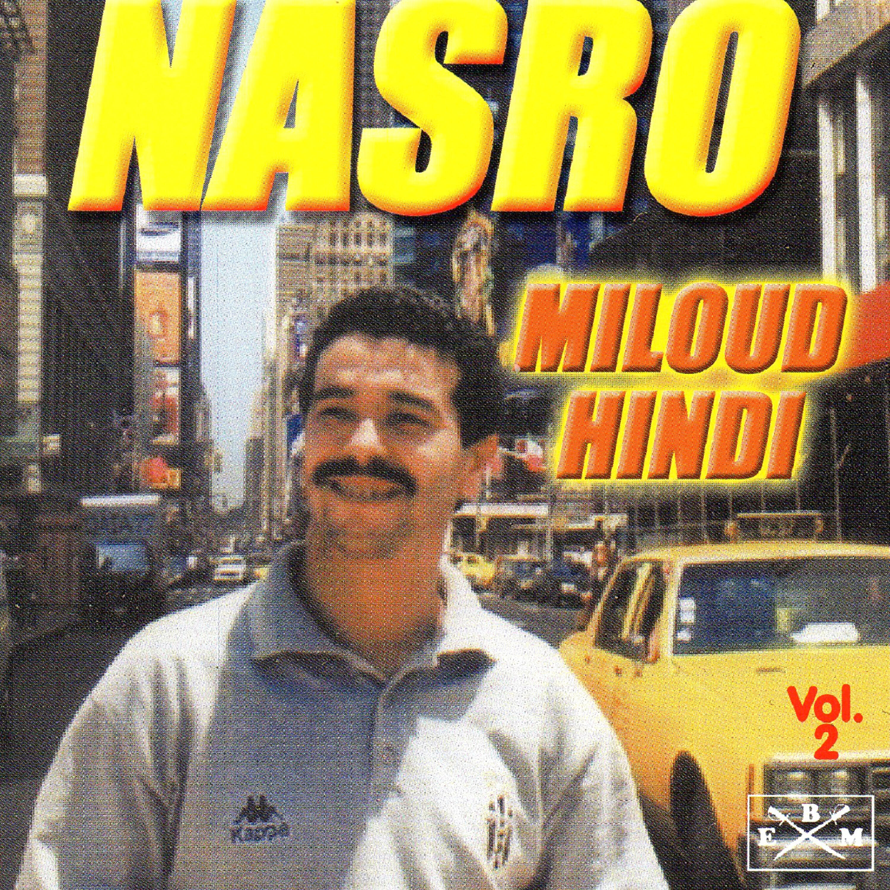 Cheb Nasro - Ghir Hya li Naachek fina