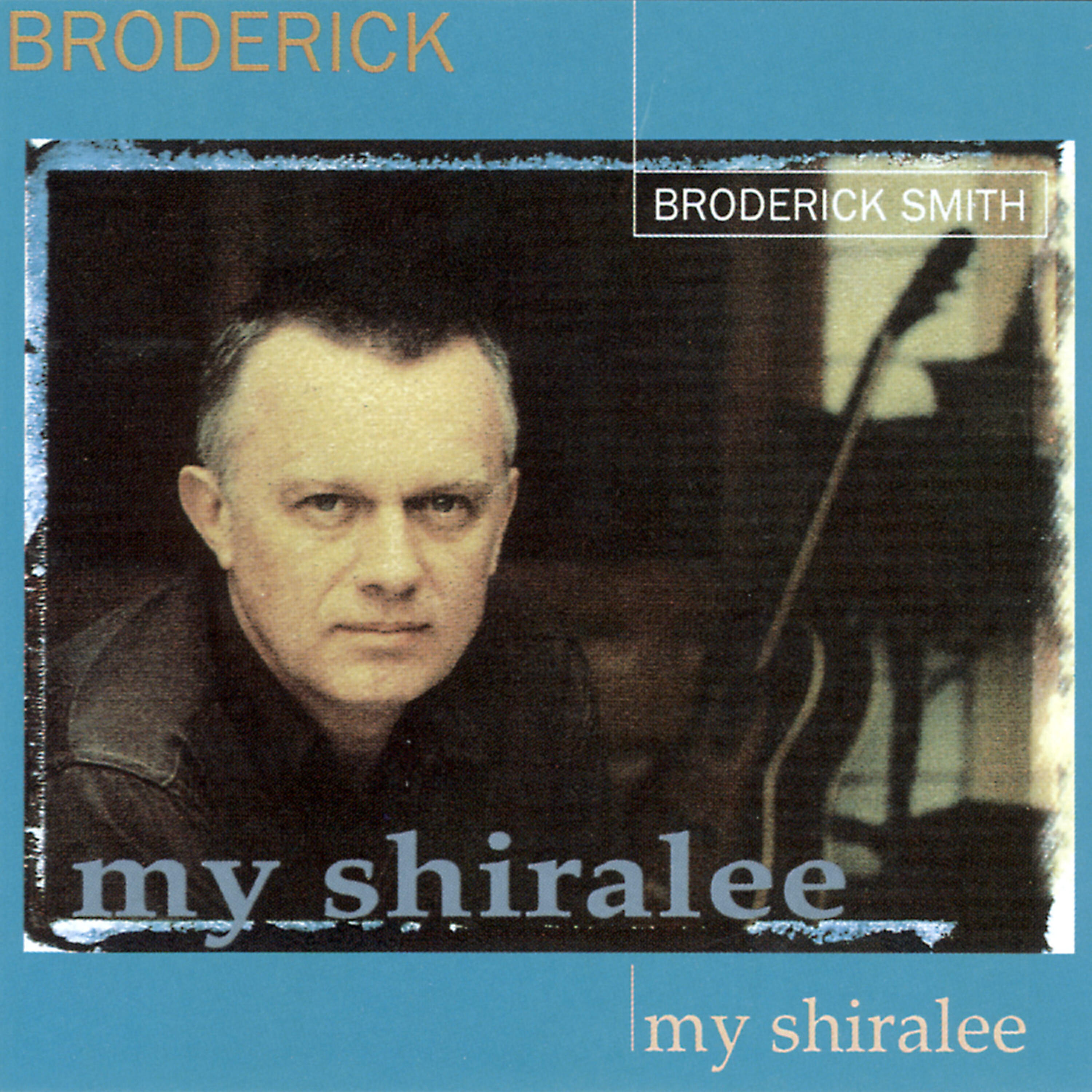 Broderick Smith - My Shiralee