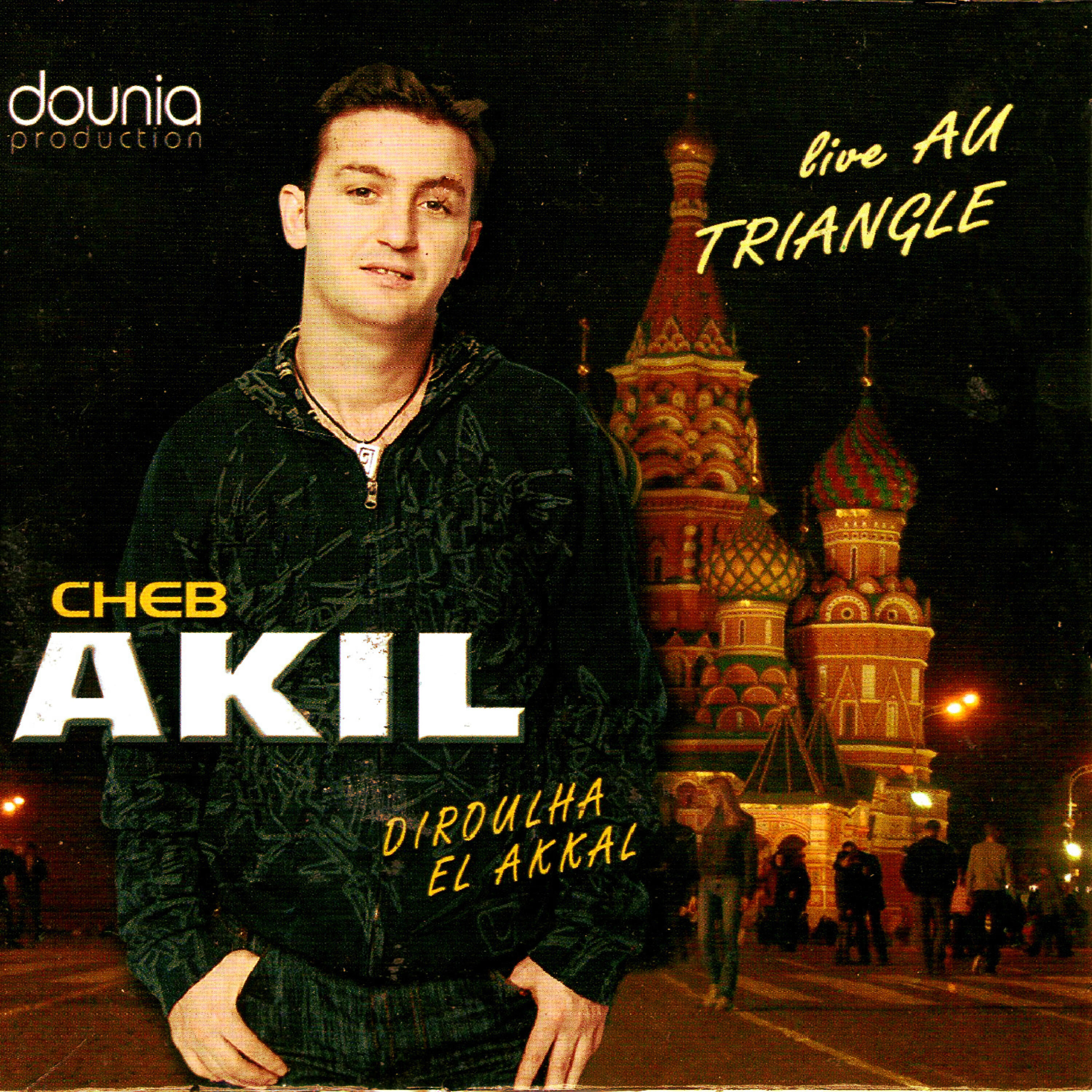 Cheb Akil - Les algeriens gentille (Live)