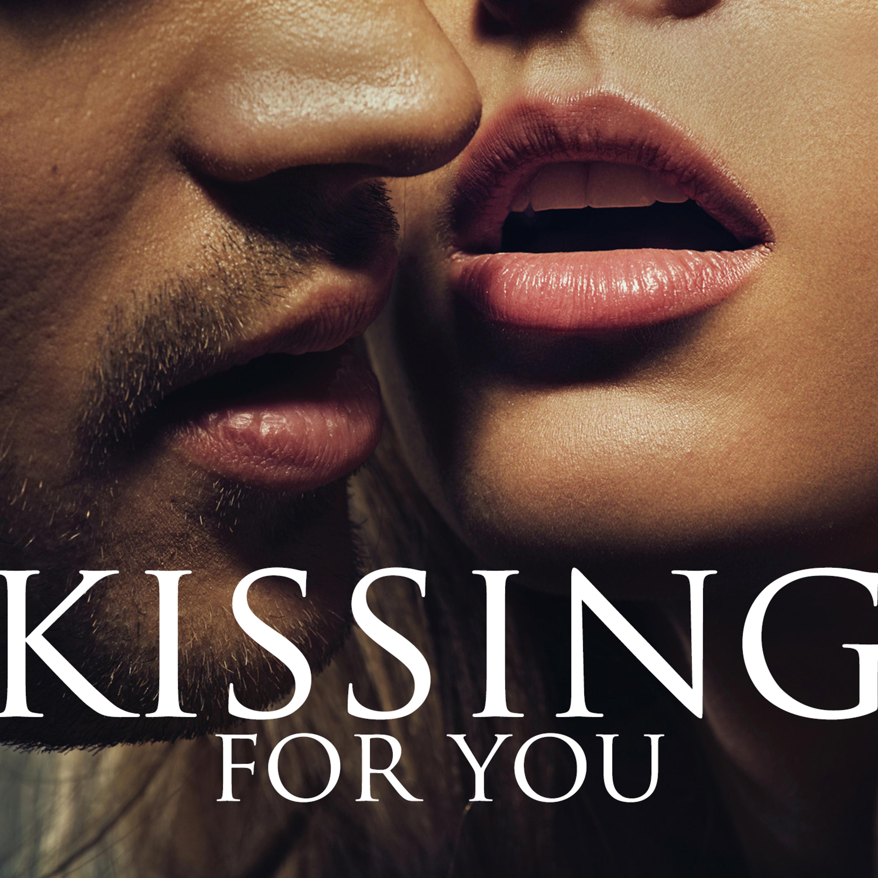 Постер альбома Kissing for You