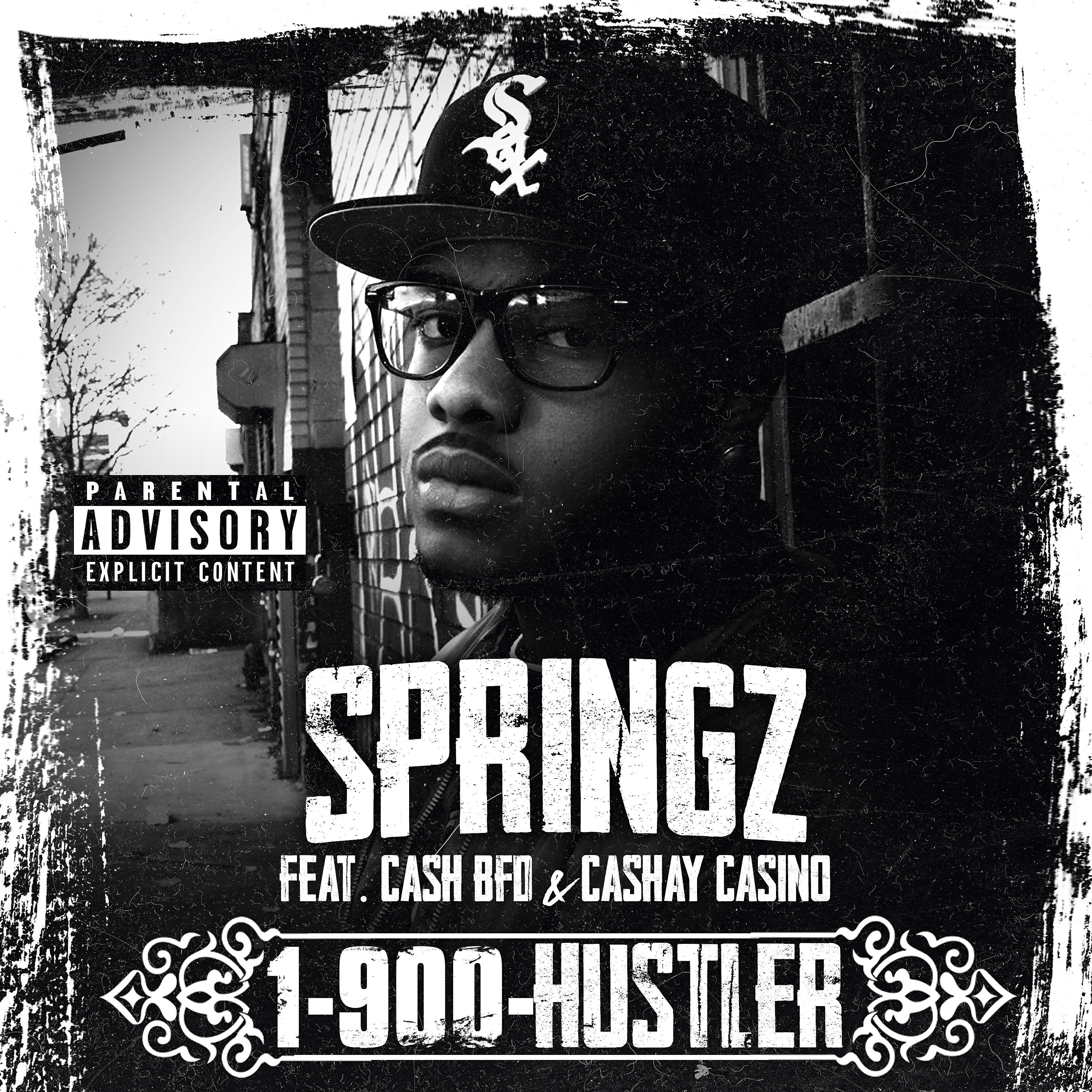 Springz - 1-900-Hustler (feat. Cash BFD & Cashay Casino)