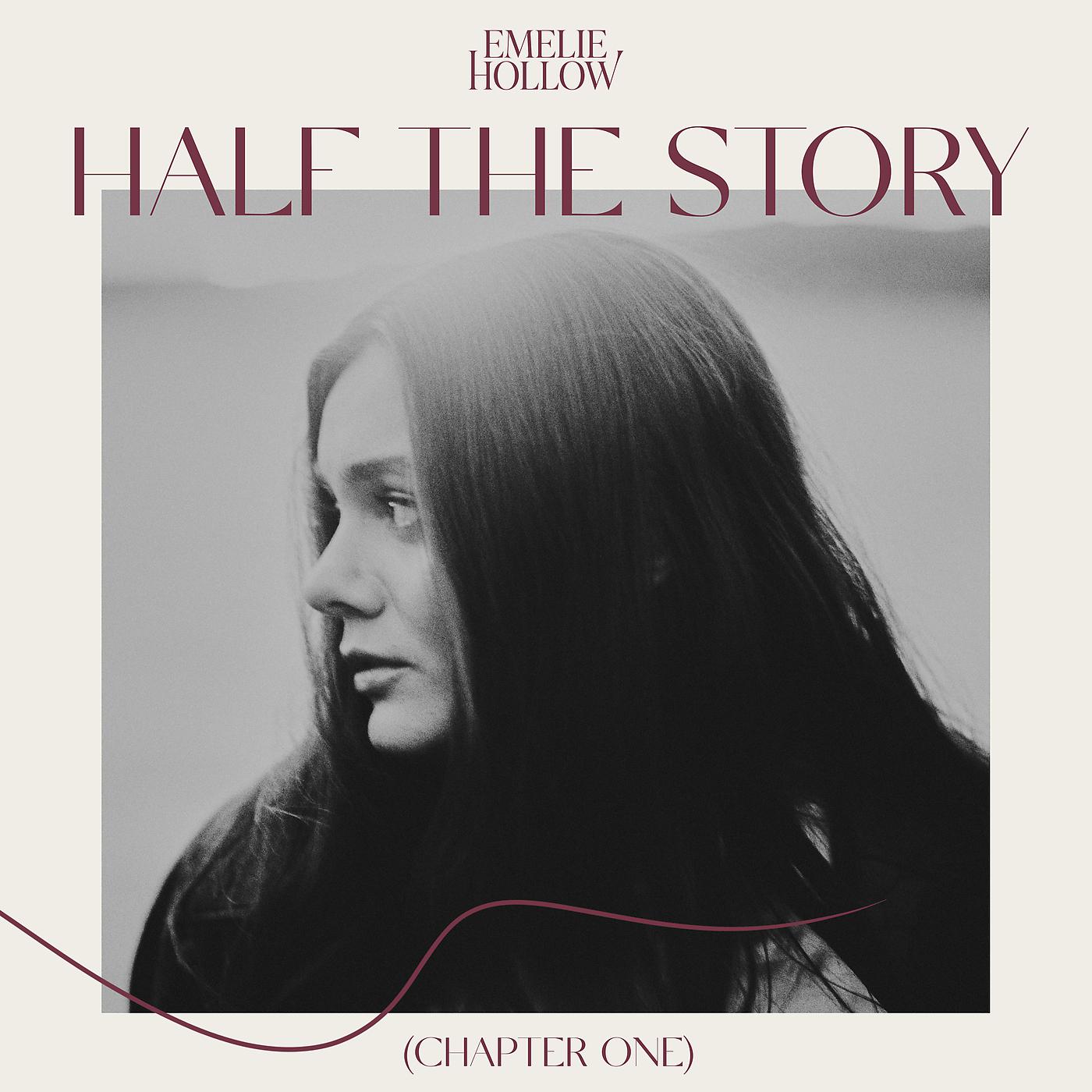Постер альбома Half The Story (Chapter One)