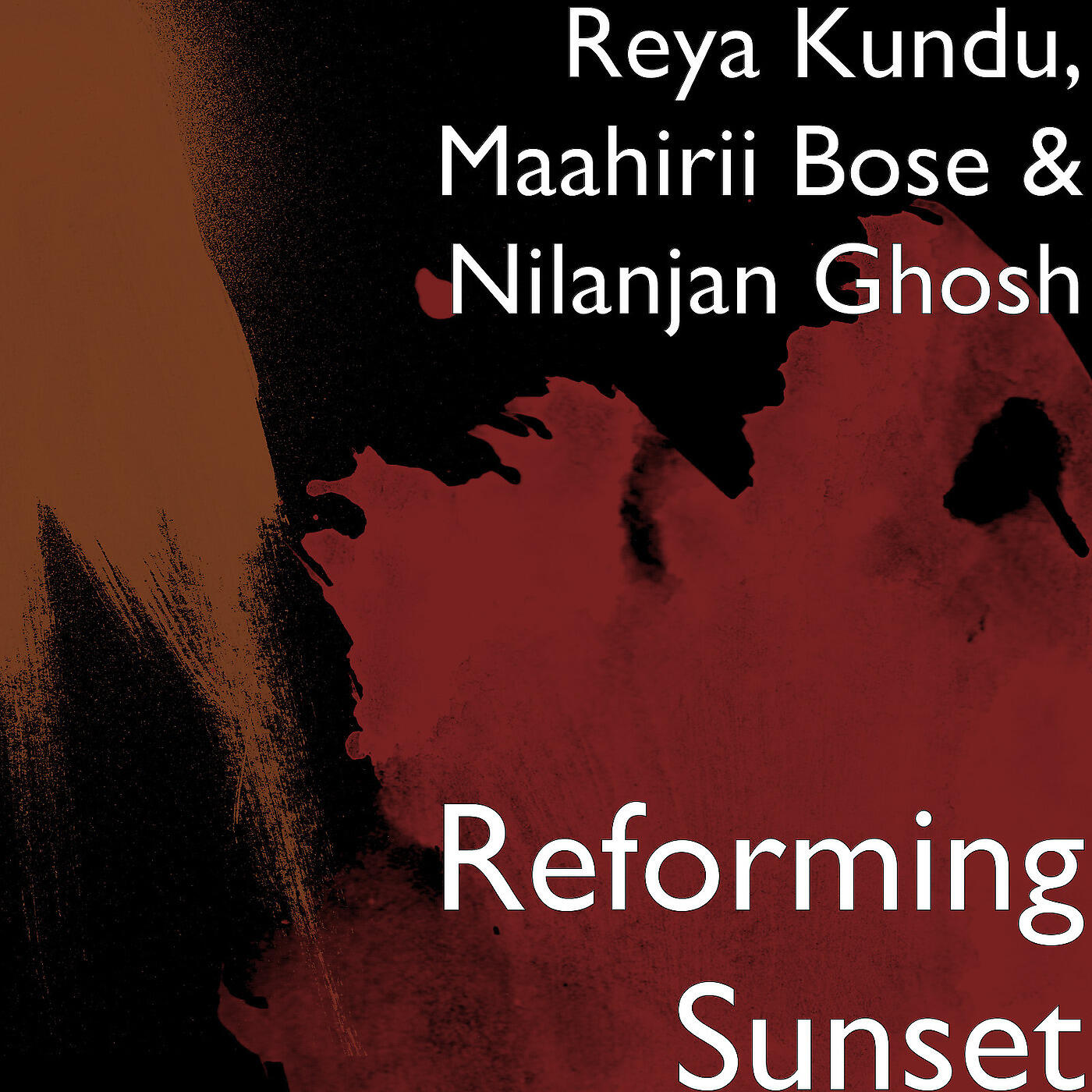 Reya Kundu - Reforming Sunset