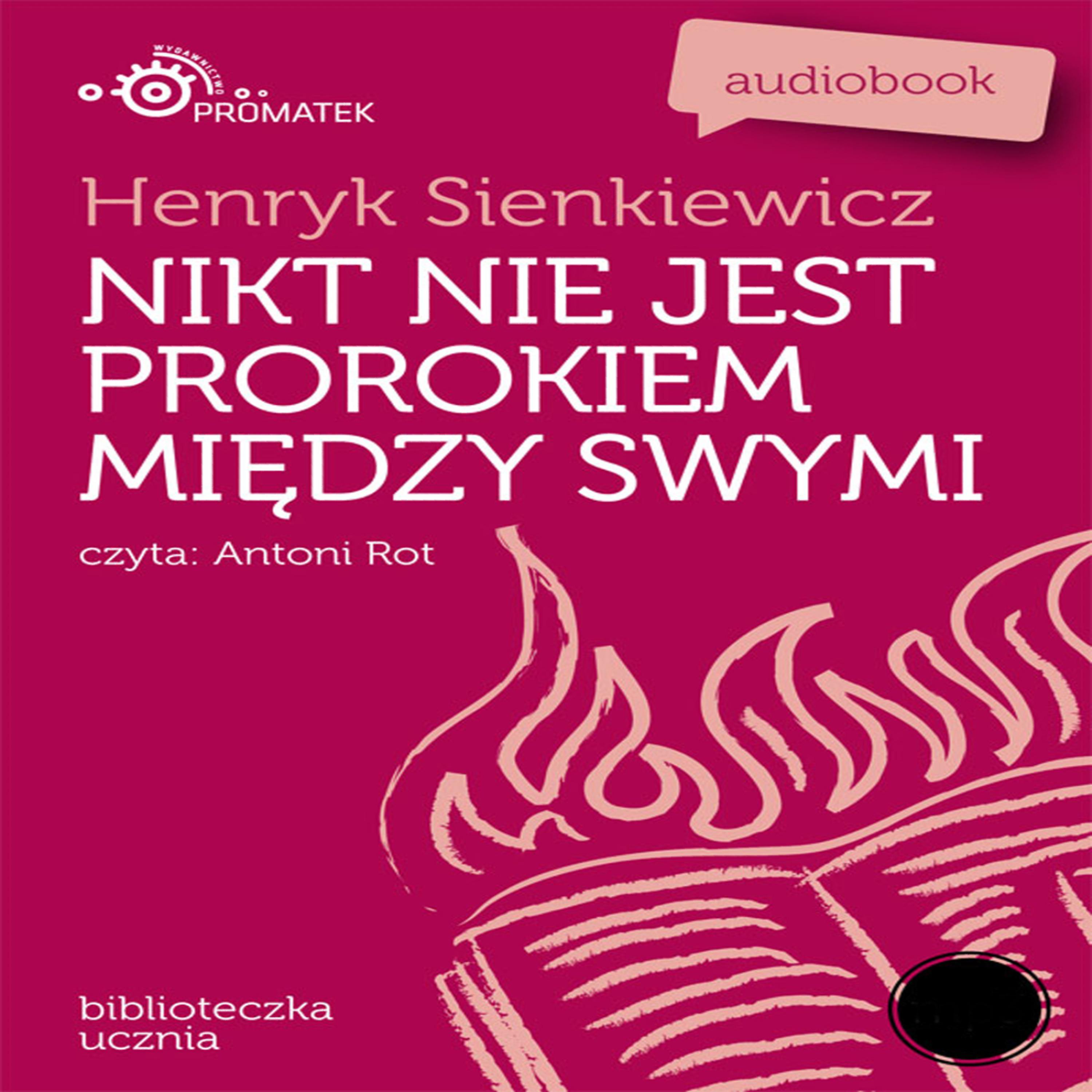 Постер альбома Henryk Sienkiewicz: Nikt nie jest prorokiem miedzy swymi