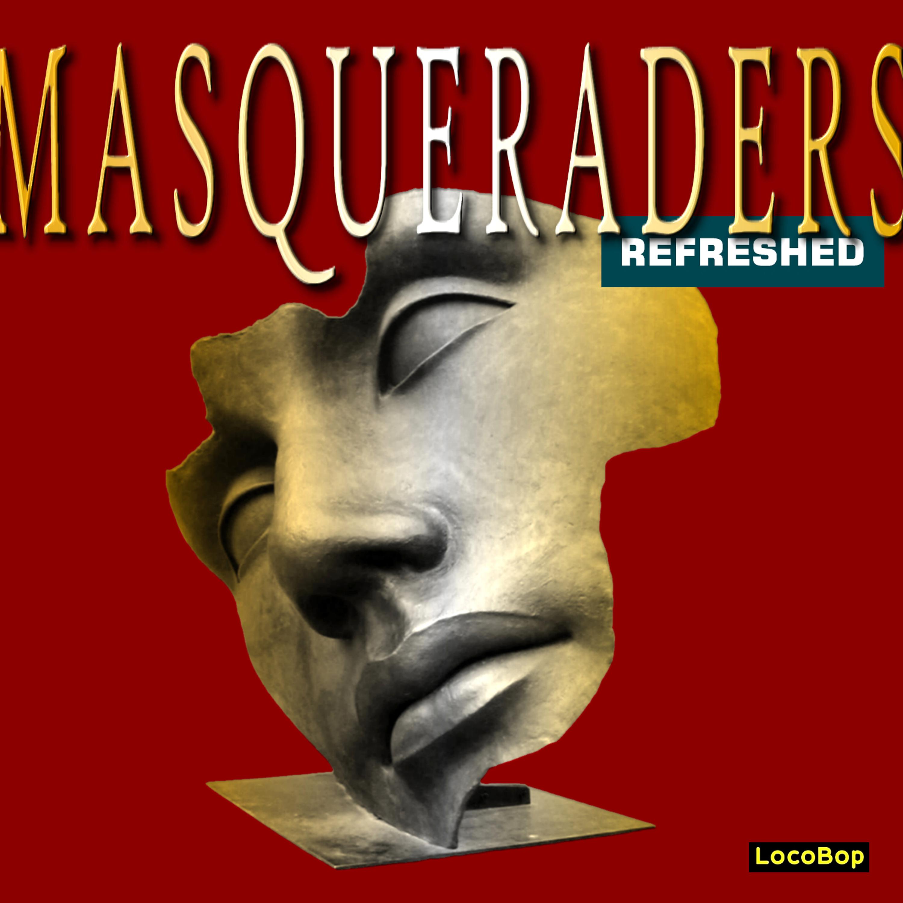 Постер альбома The Masqueraders Refreshed