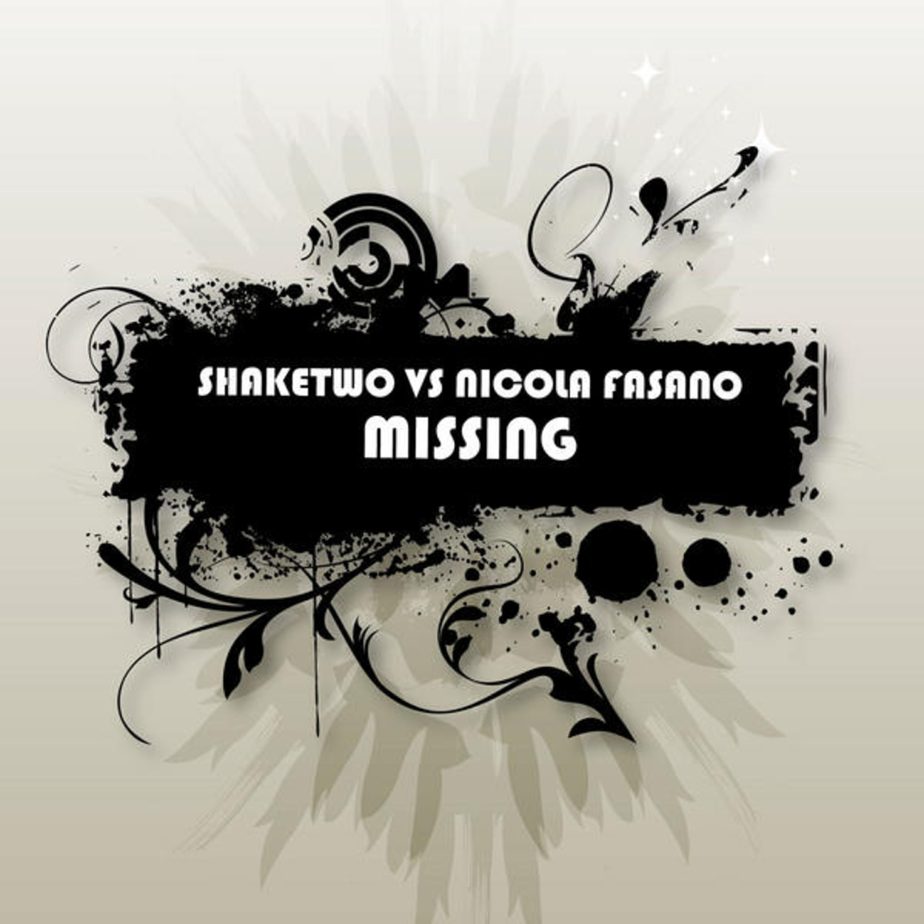 Shaketwo - Missing (New Edit)