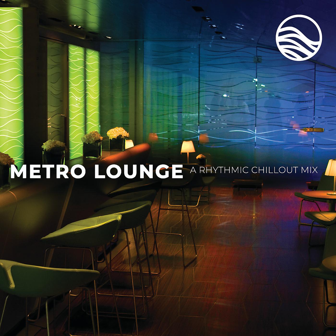 Постер альбома Metro Lounge