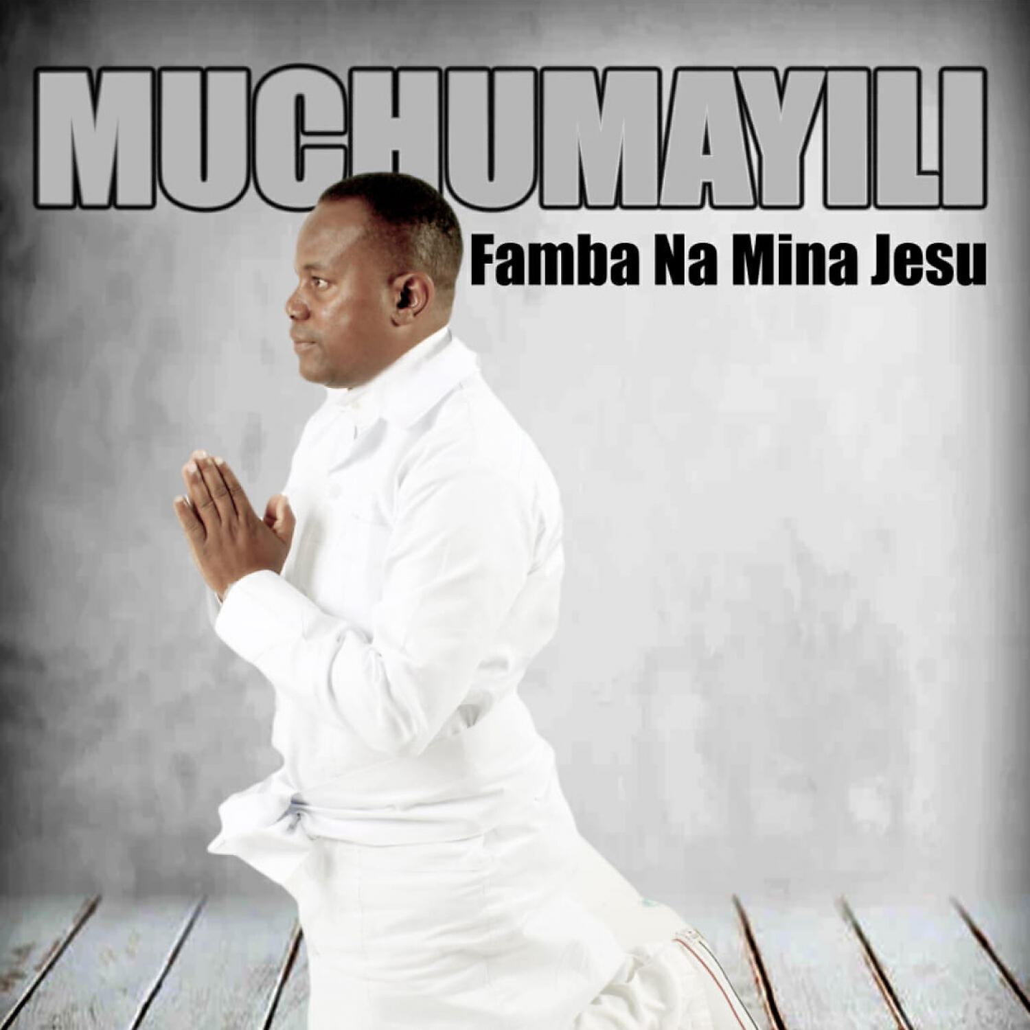 Muchumayili - Famba na mina Jesu