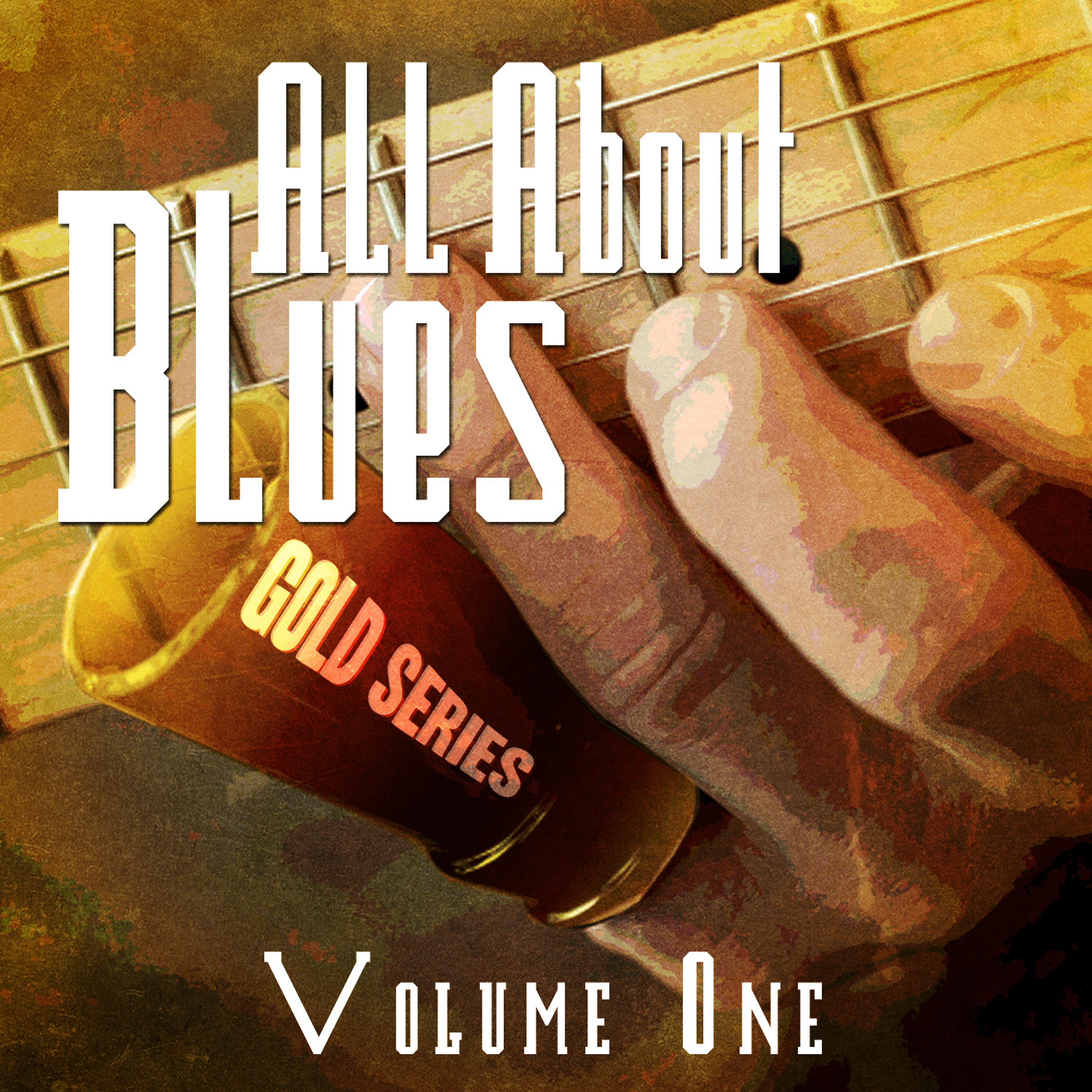 Постер альбома All About Blues - Gold Series, Vol. 1