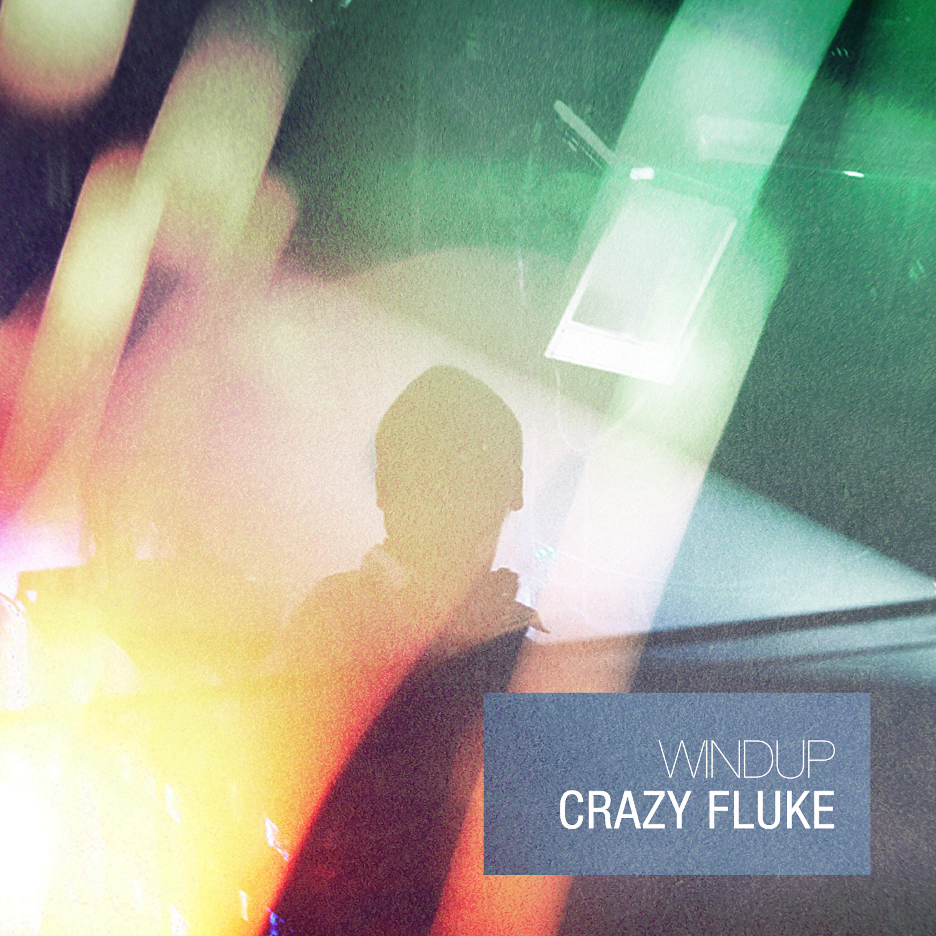 Crazy Fluke - Windup