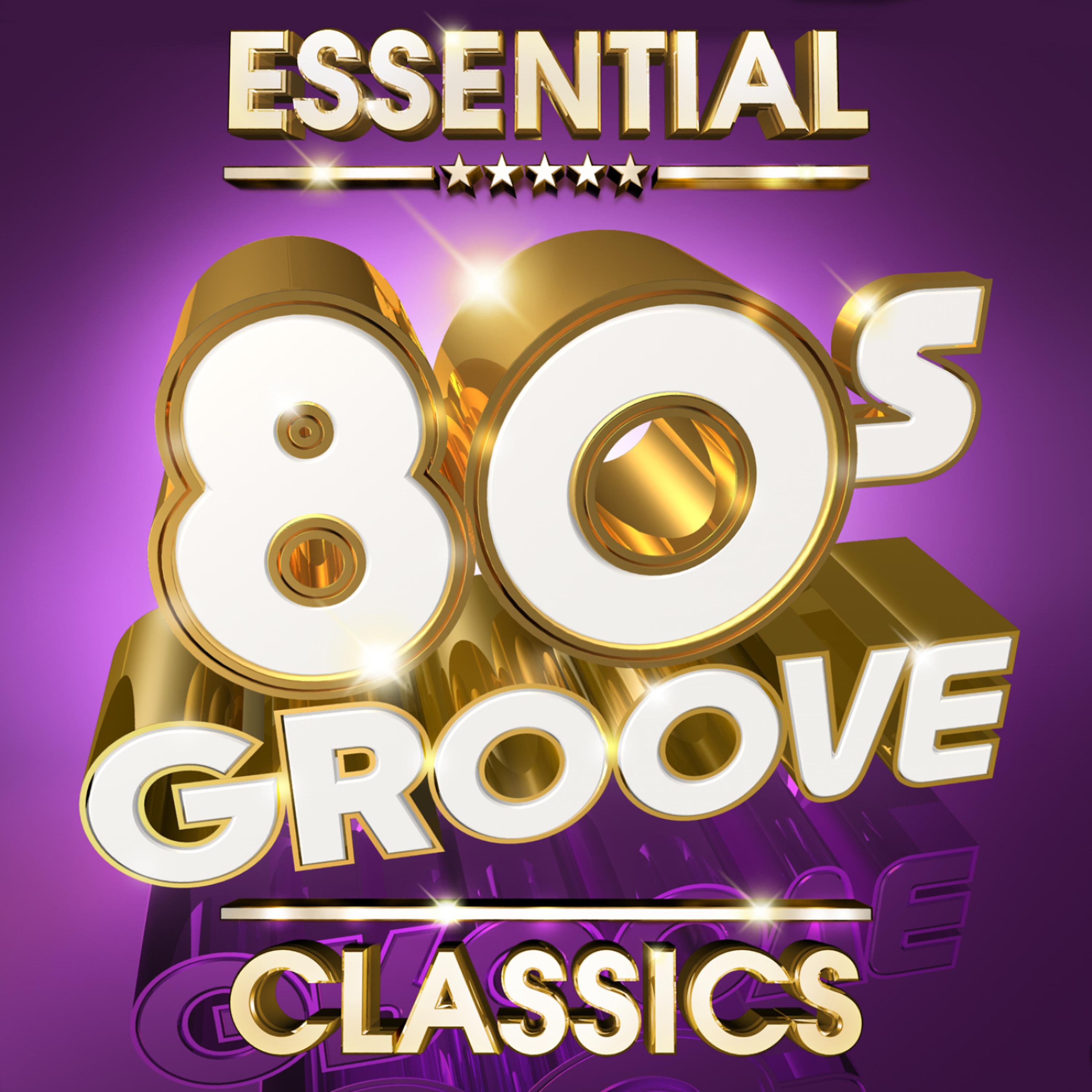 Постер альбома Essential 80s Groove Classics - The Top 30 best ever 80’s Grooves Mastercuts Hits of all time!