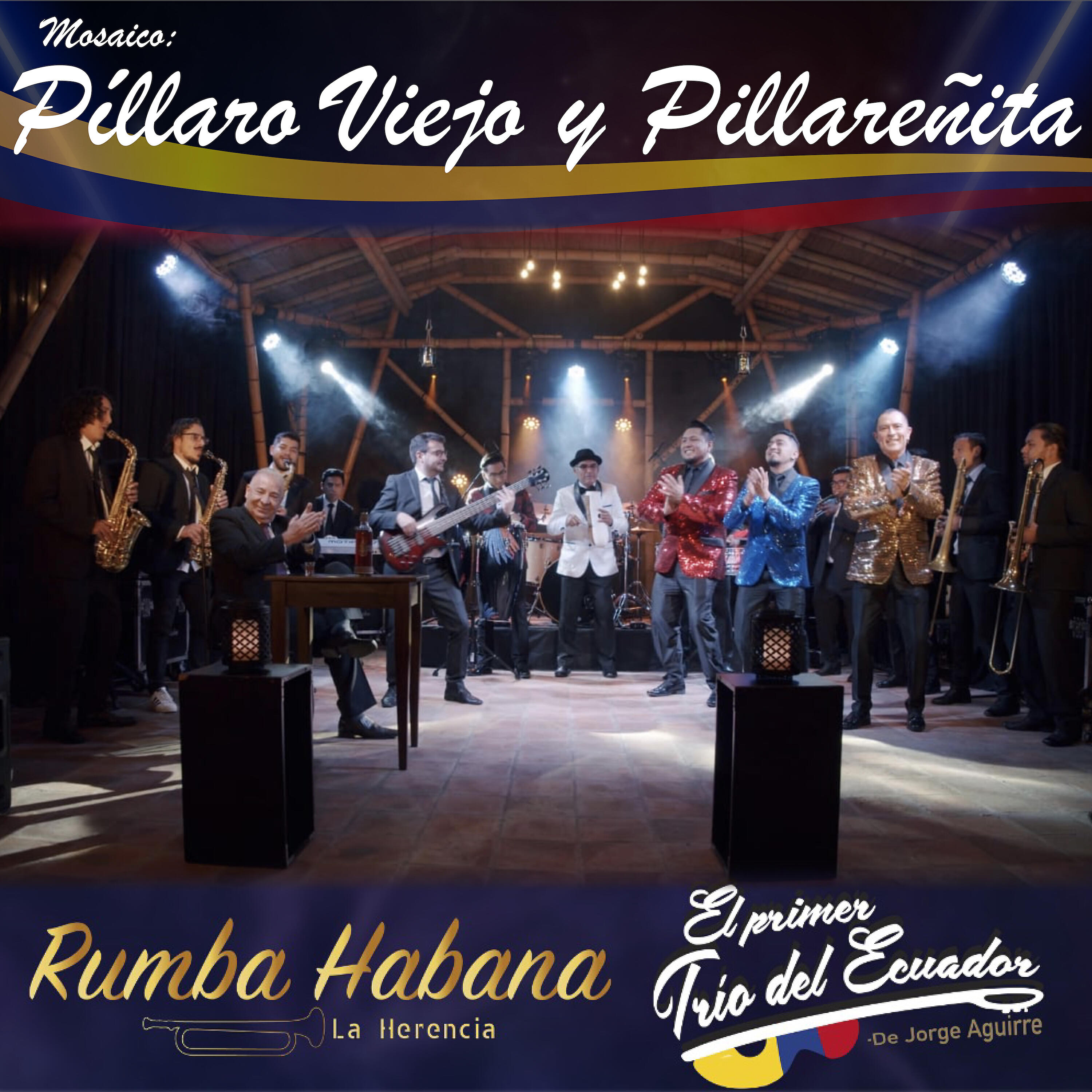 Rumba Habana La Herencia - Mosaico: Píllaro Viejo y Pillareñita