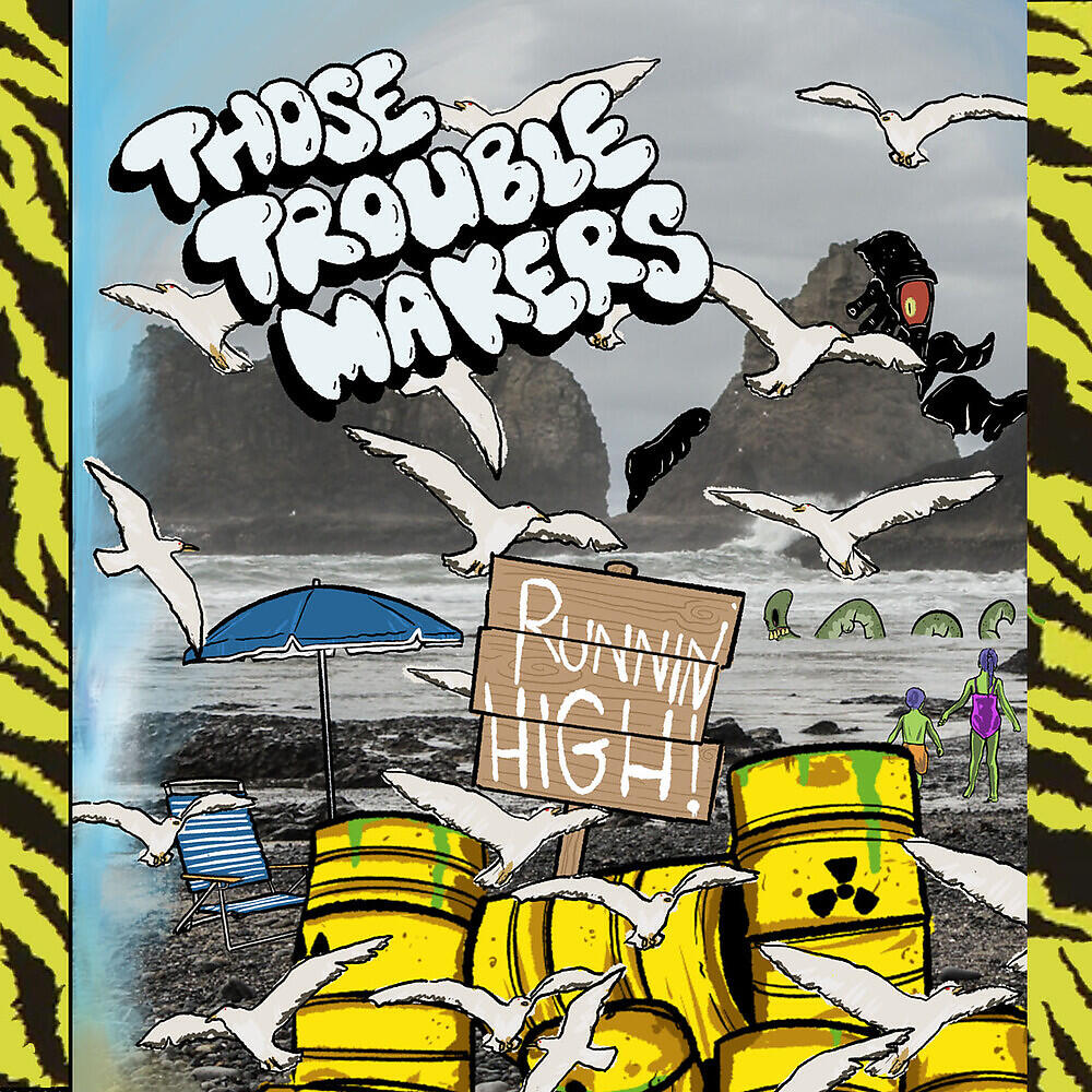 Those Troublemakers - Locals Only