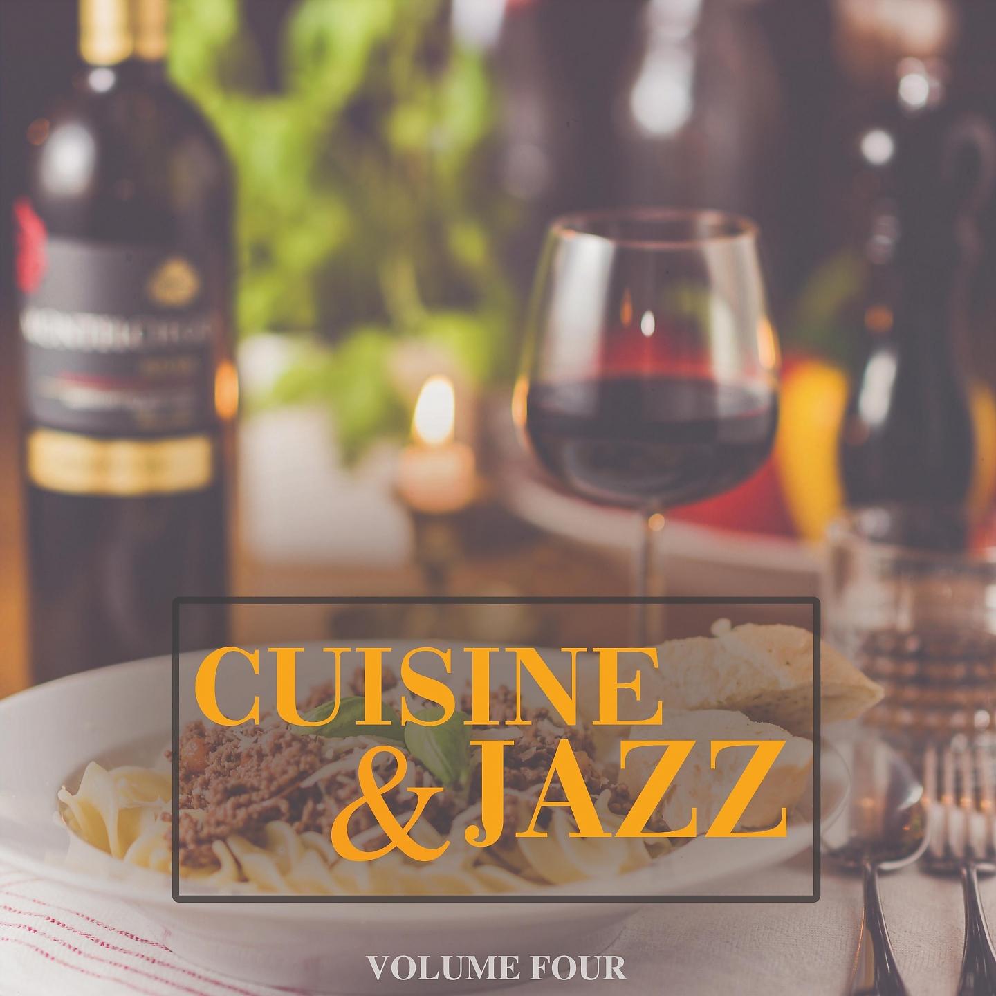 Постер альбома Cuisine & Jazz, Vol. 4