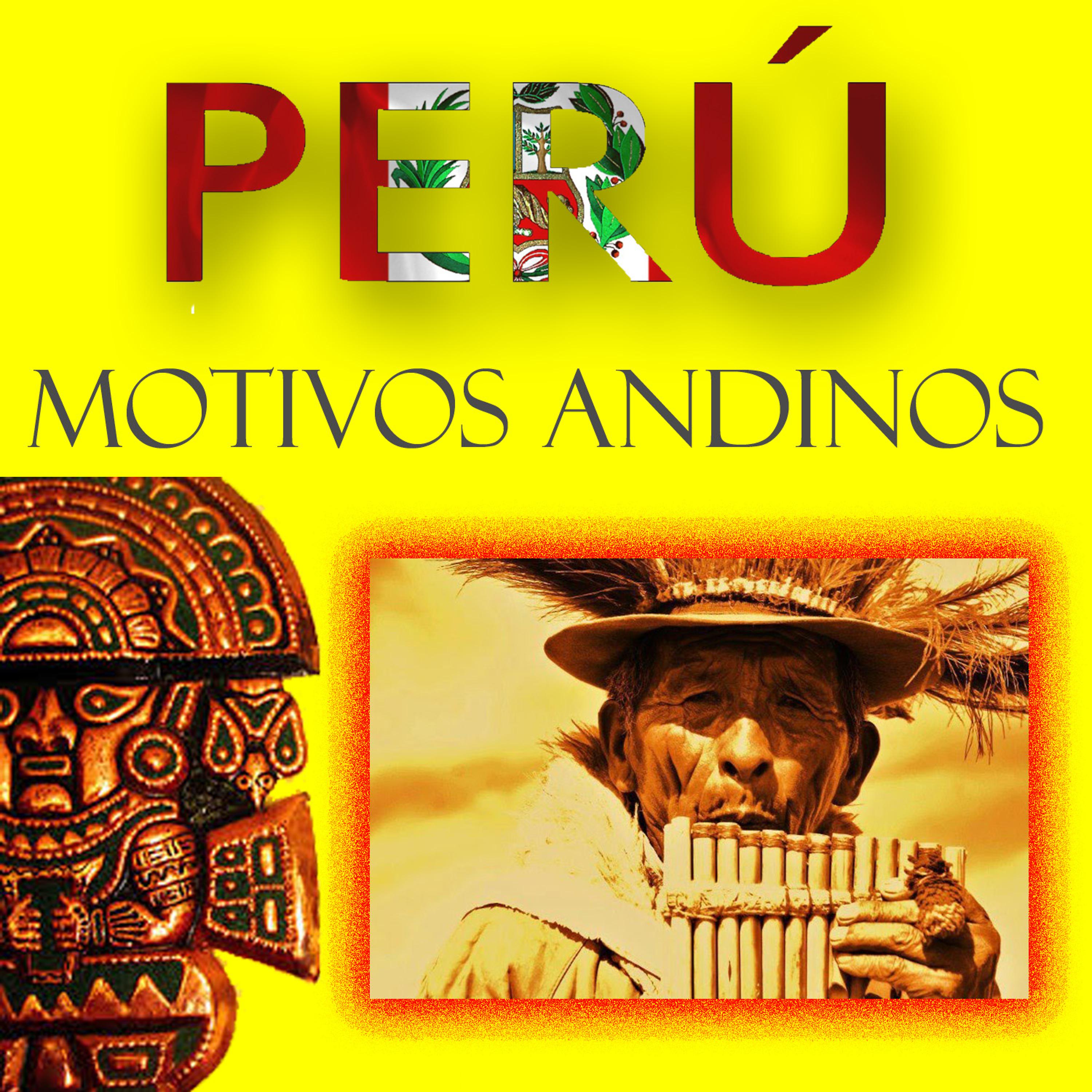 Постер альбома Peru - Motivos Andinos