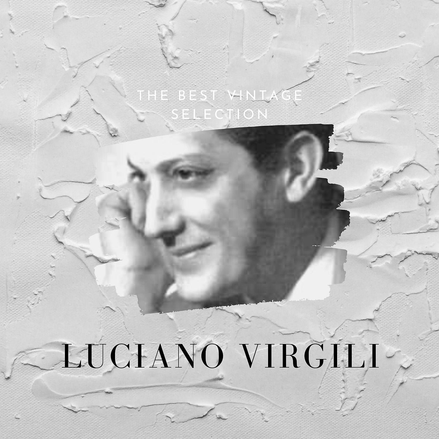 Постер альбома The Best Vintage Selection - Luciano Virgili