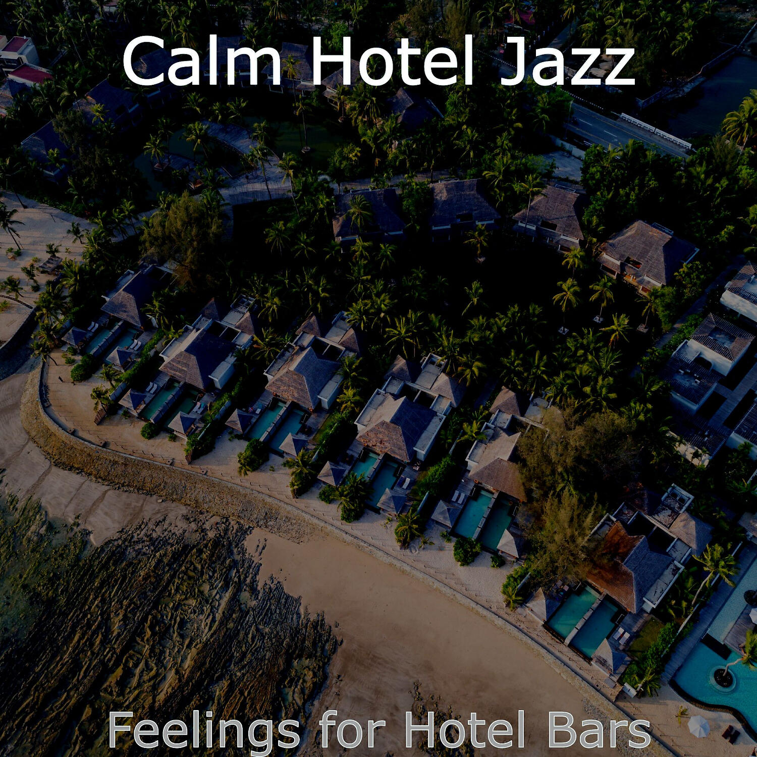 Calm Hotel Jazz - Dream Like Music for Luxury Hotels