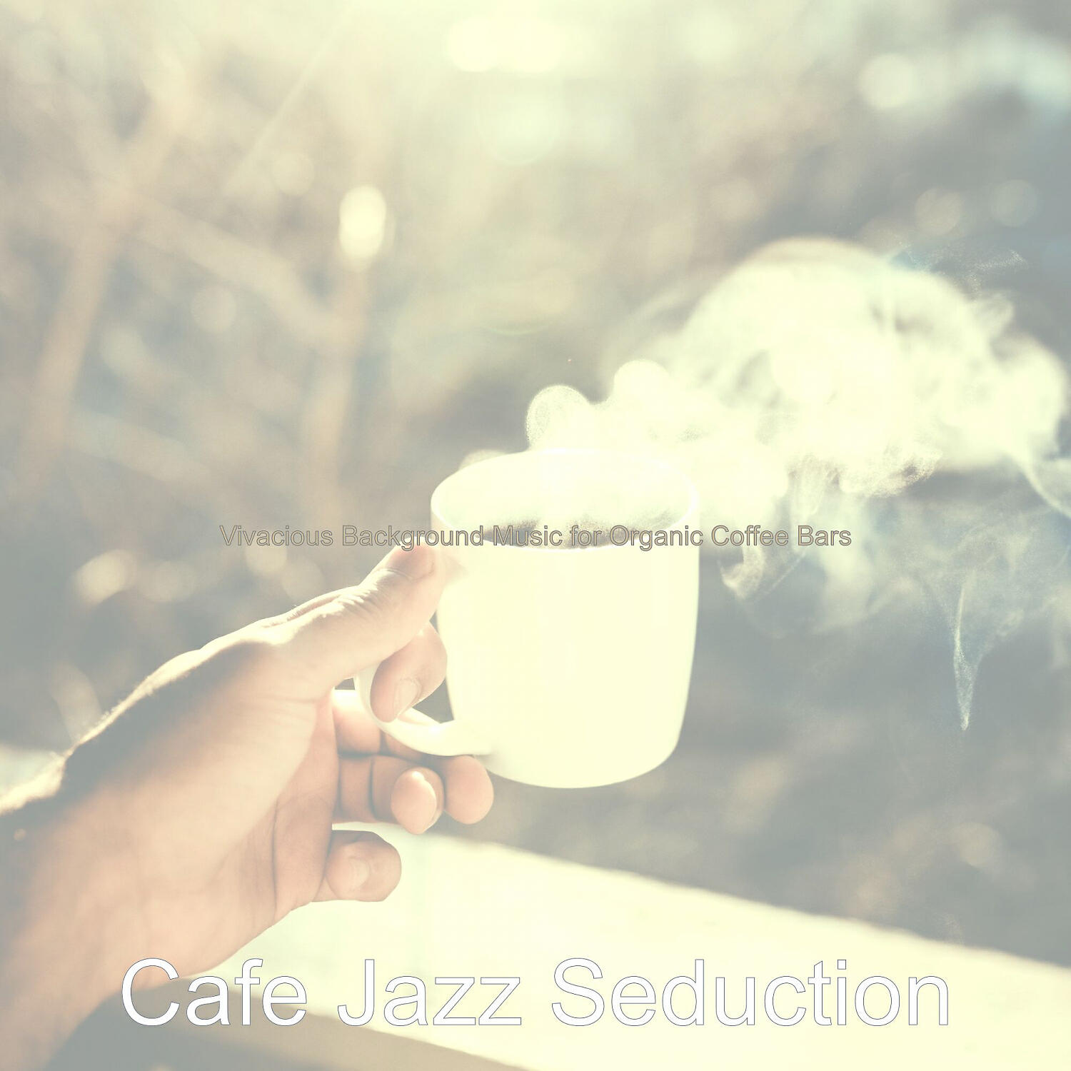 Cafe Jazz Seduction - Successful Moods for Afternoon Coffee