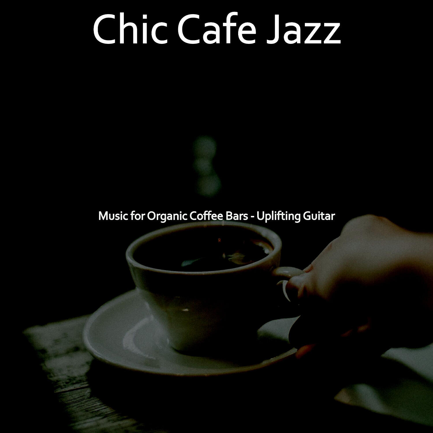 Chic Cafe Jazz - Sensational Ambiance for Organic Coffee Bars