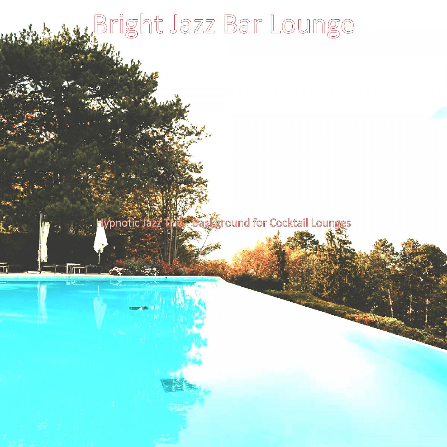 Bright Jazz Bar Lounge - Trio Jazz Soundtrack for Luxury Resorts