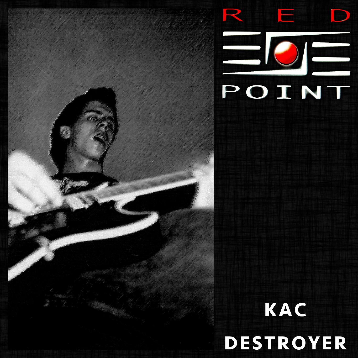 Постер альбома Kac Destroyer