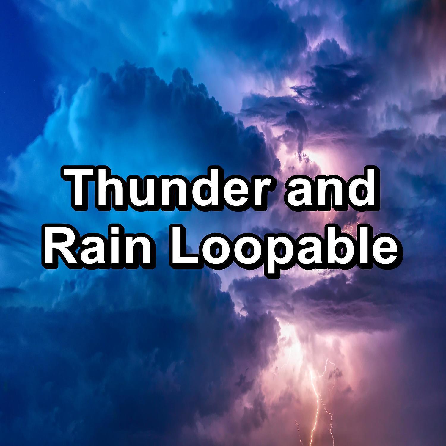 Постер альбома Thunder and Rain Loopable