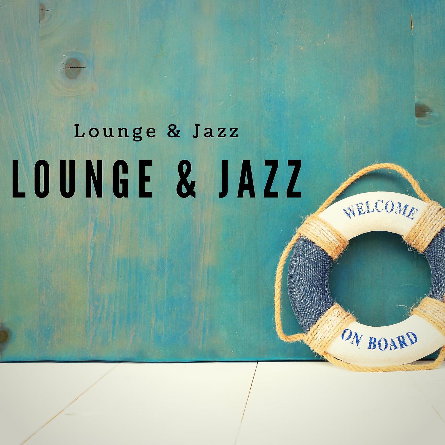 Постер альбома Lounge & Jazz