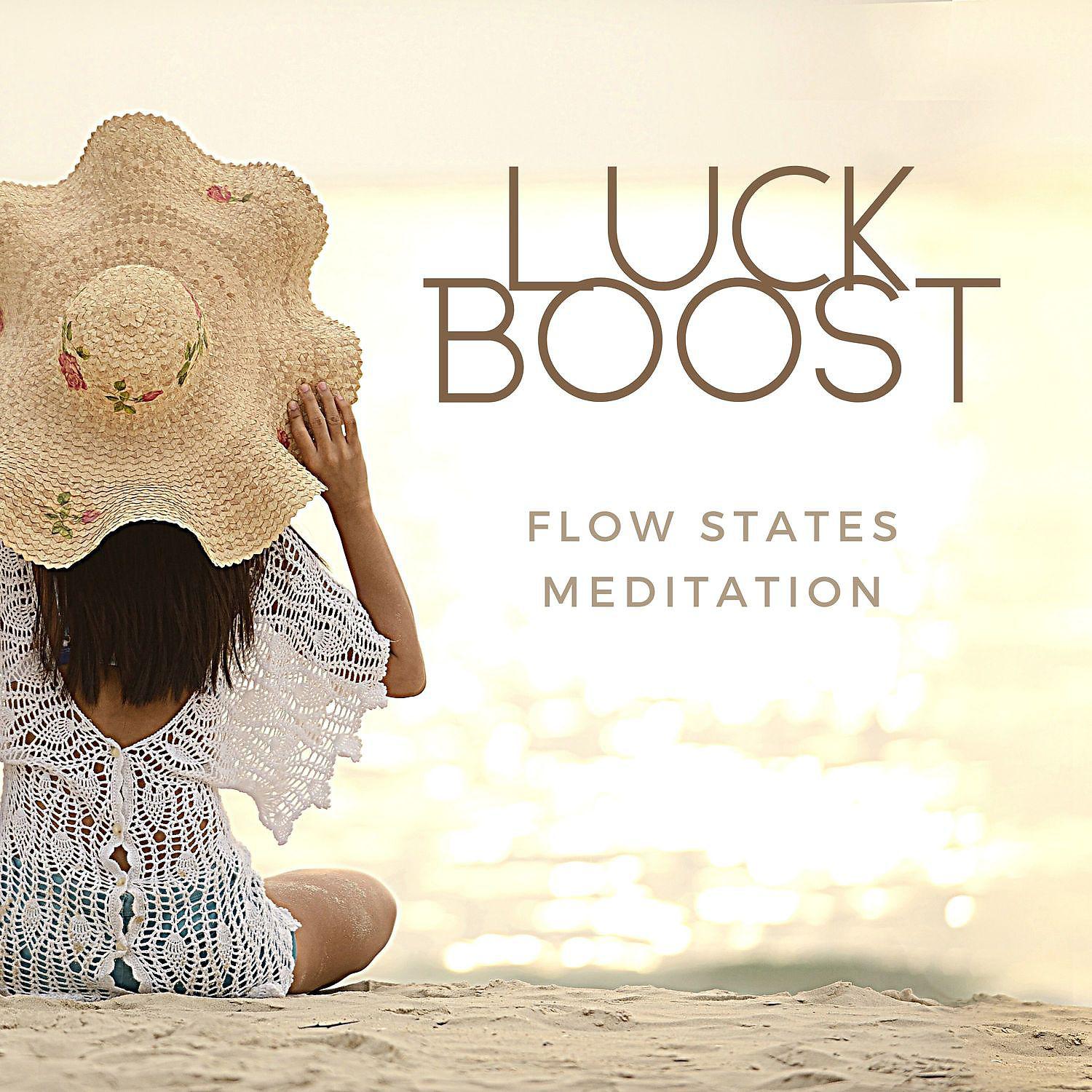 Постер альбома Luck Boost: Flow States Meditation