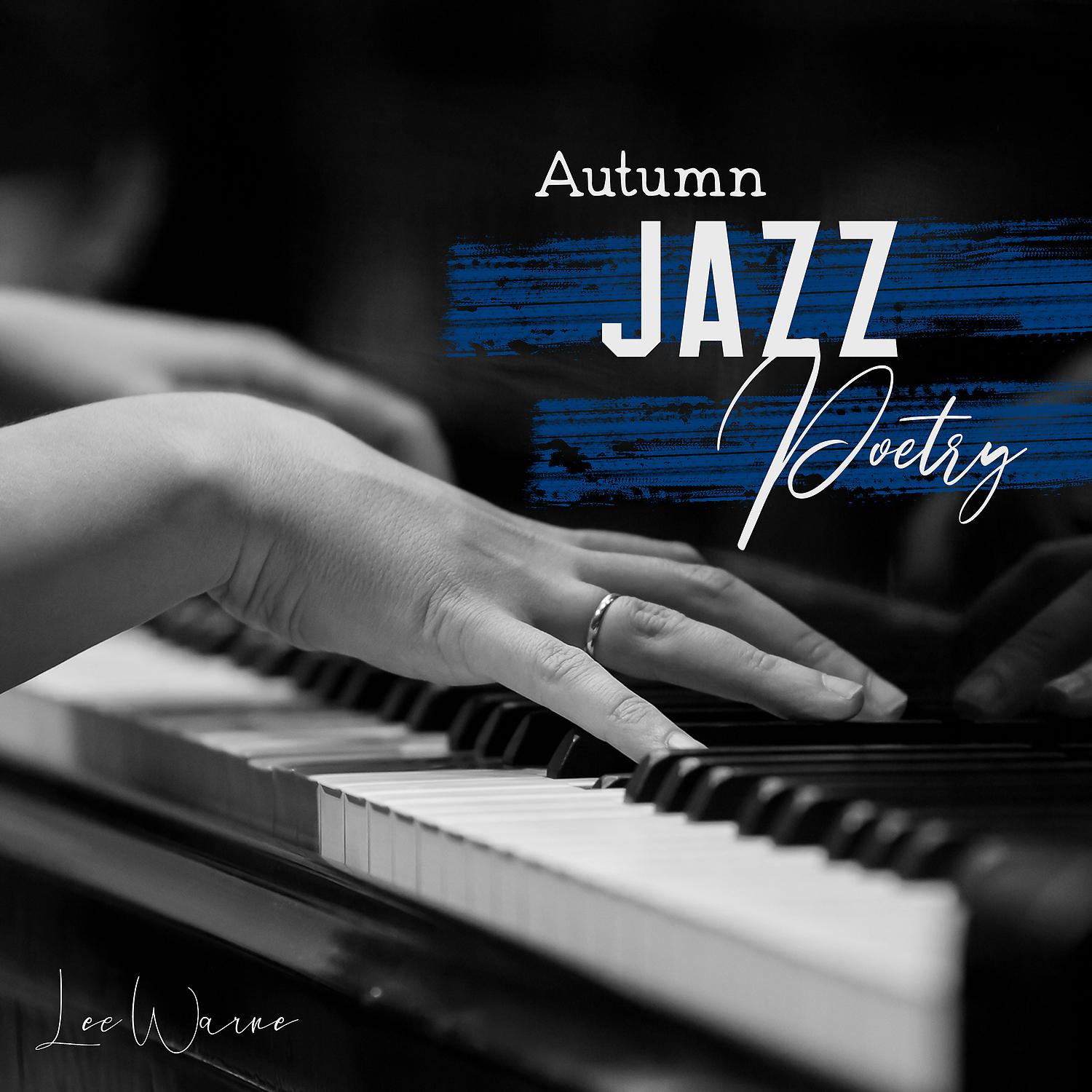 Постер альбома Autumn Jazz Poetry