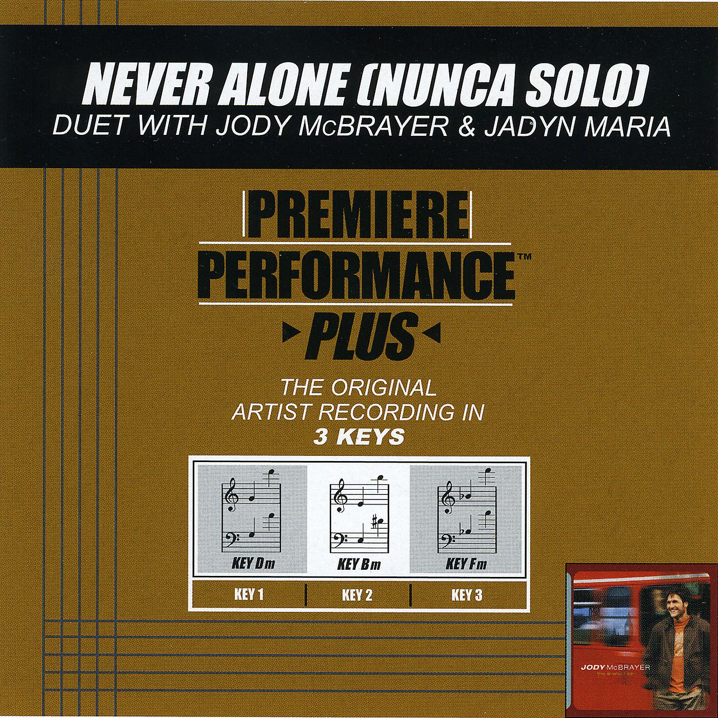 Постер альбома Premiere Performance Plus: Never Alone (Nunca Solo)