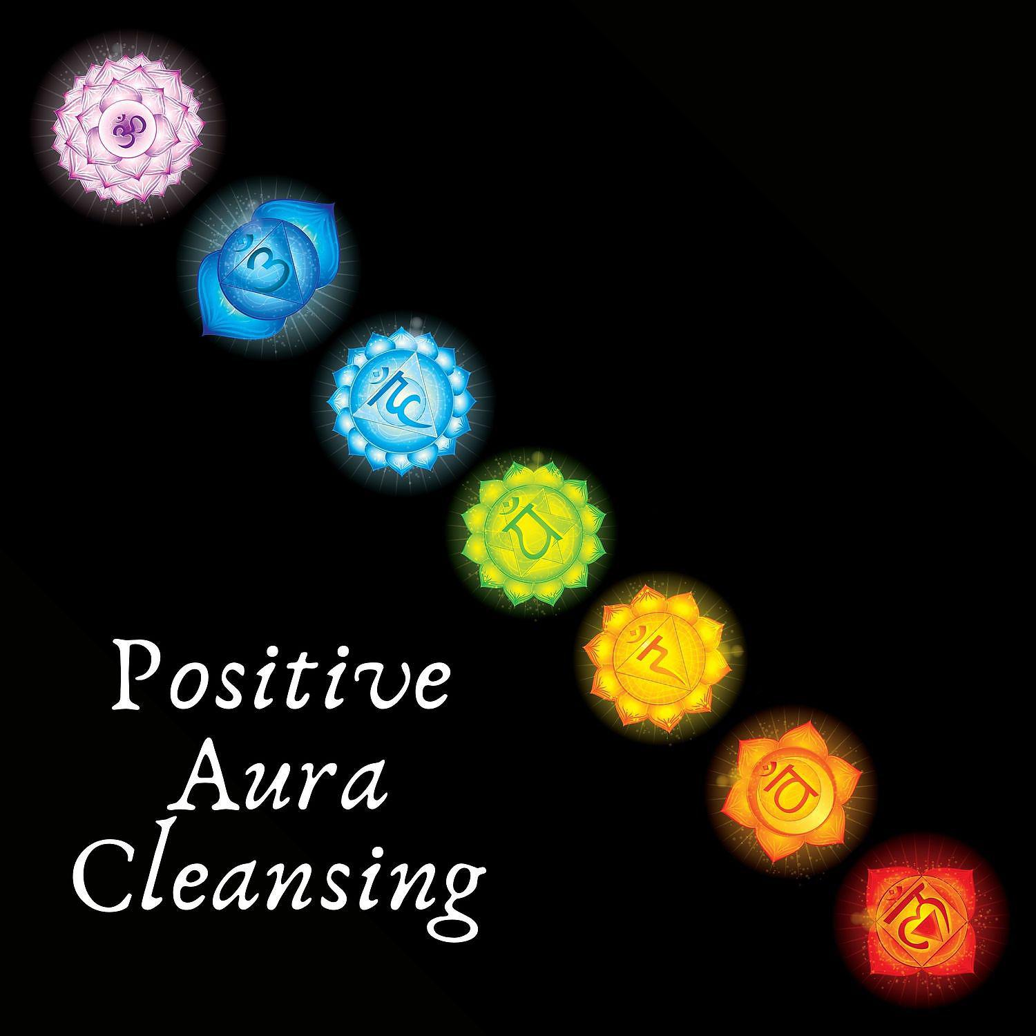 Постер альбома Positive Aura Cleansing