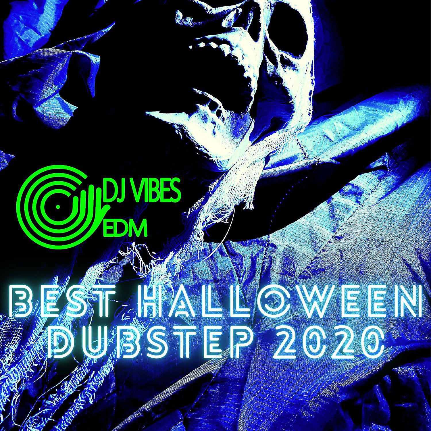 Постер альбома Best Halloween Dubstep 2020: EDM Trap Party Music Mix