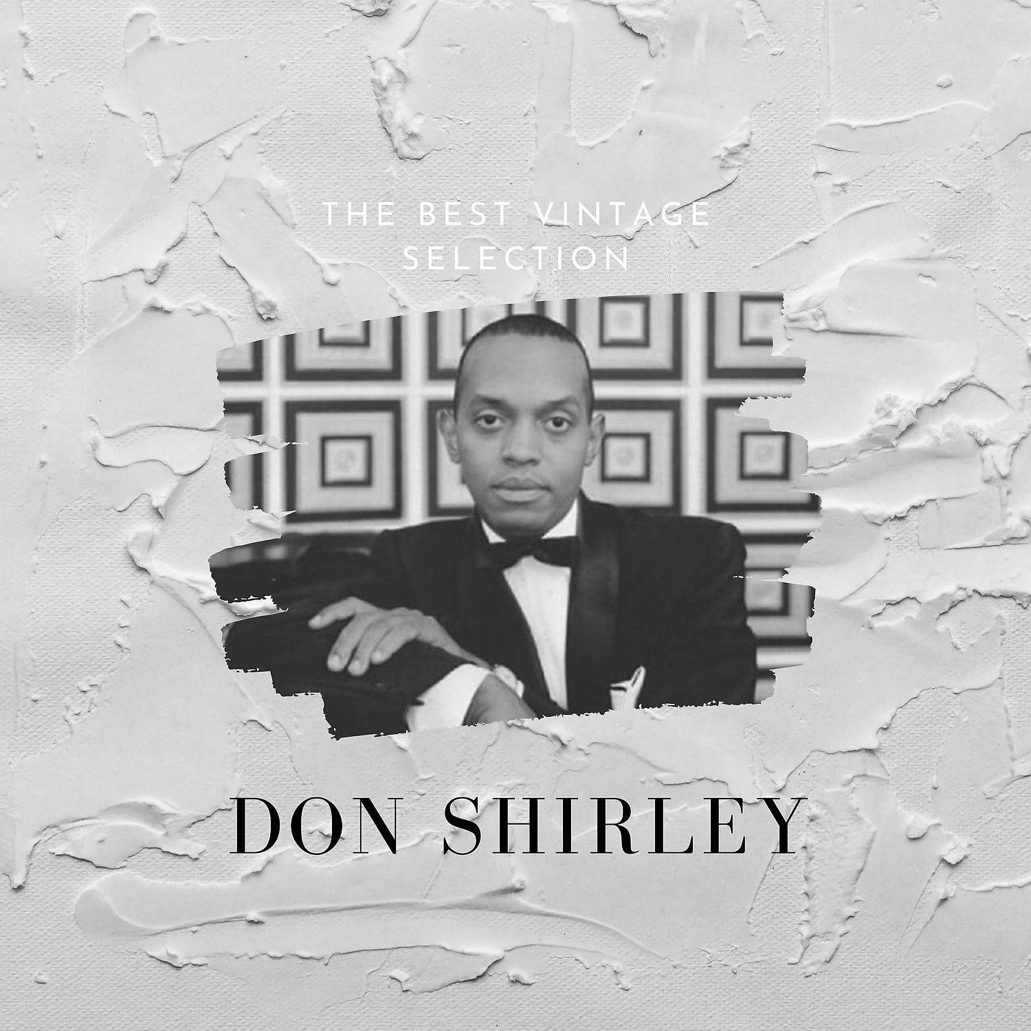 Постер альбома The Best Vintage Selection - Don Shirley