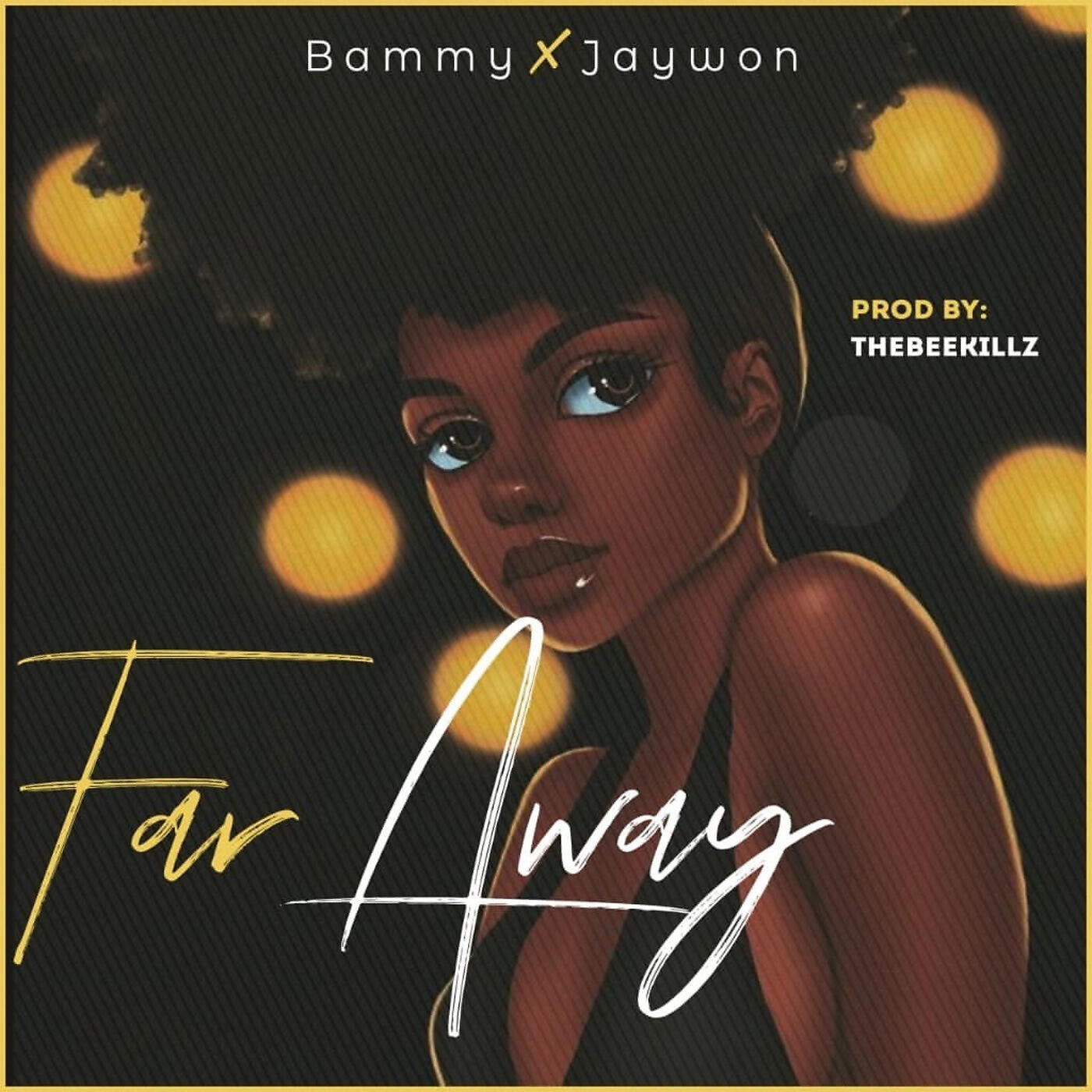 Bammy - Far Away
